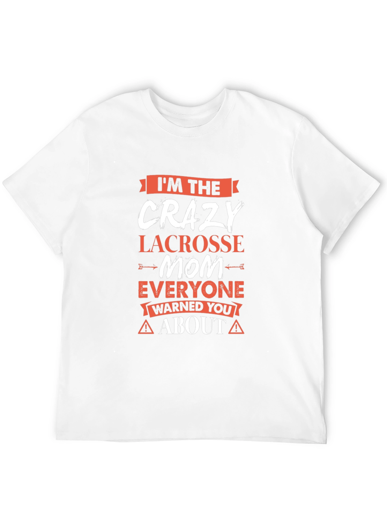 Crazy Lacrosse Mom Graphic T-Shirt