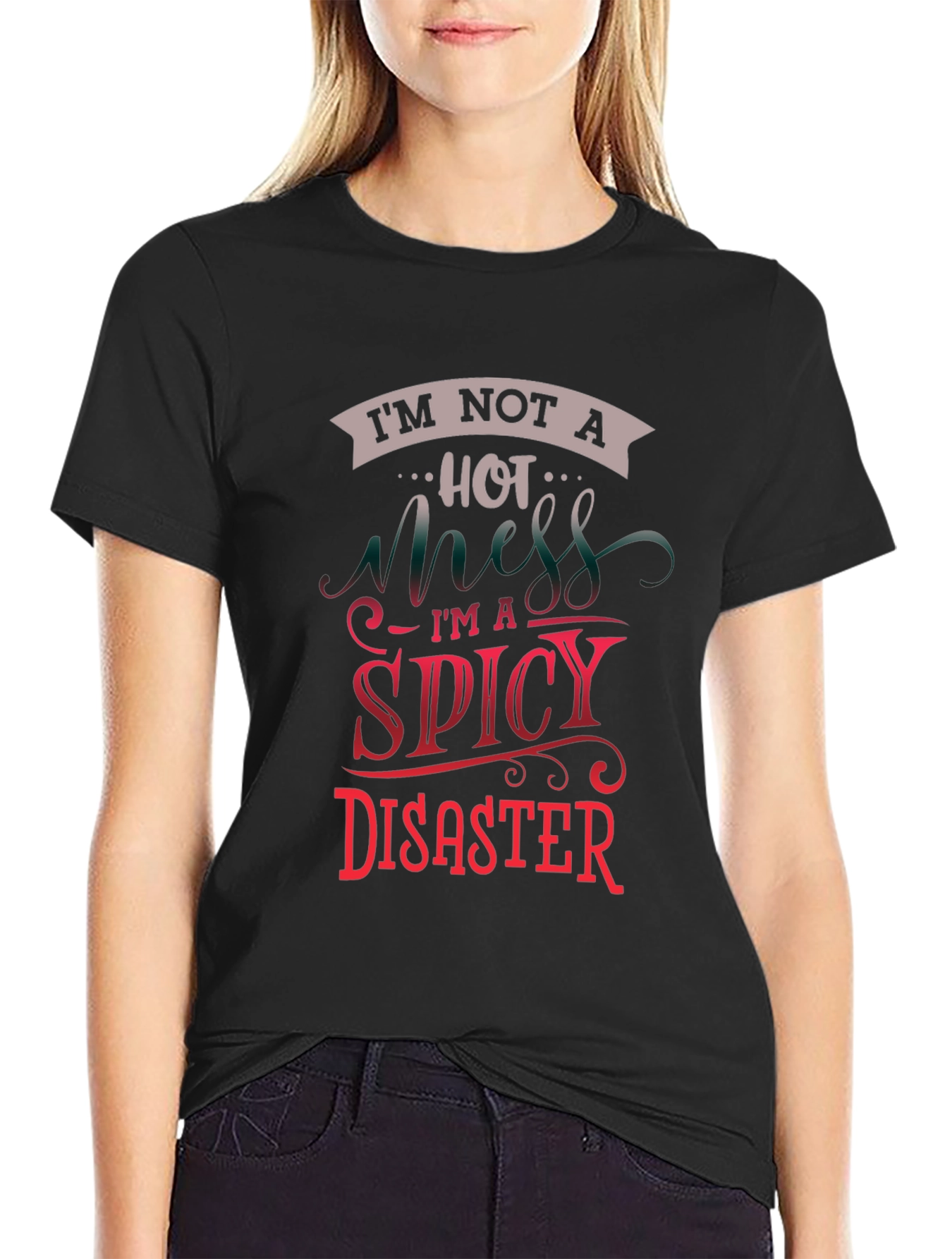 Im Not a Hot Mess T-Shirt