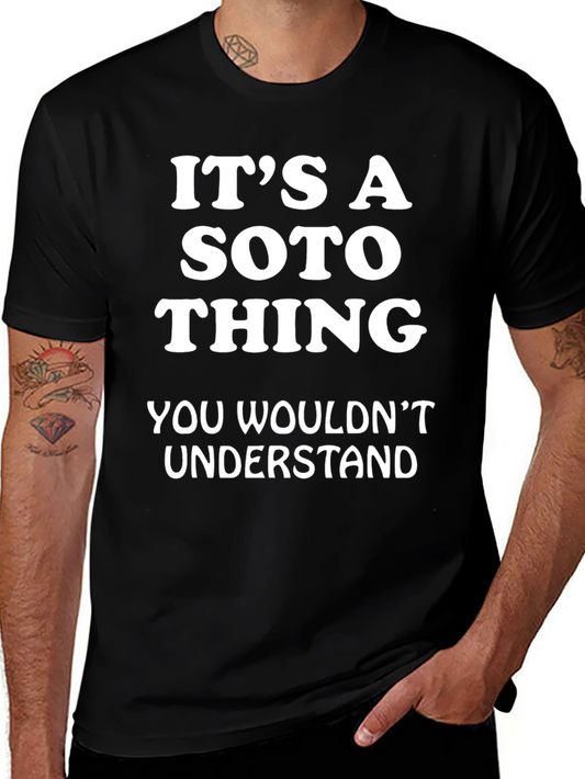 Its A Soto Thing Graphic T-Shirt