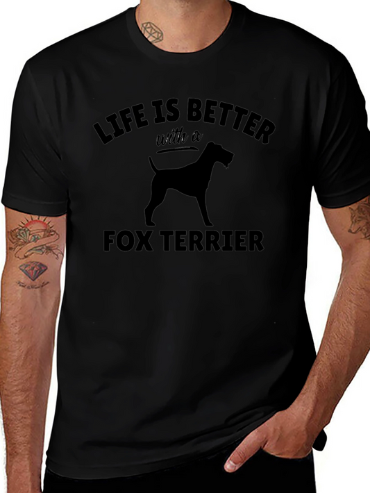 Life is Better with a Fox Terrier T-Shirt