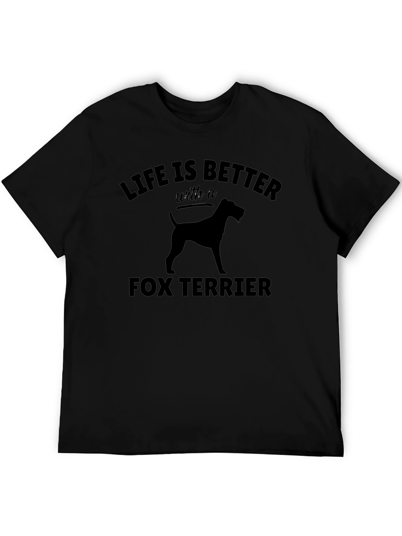 Life is Better with a Fox Terrier T-Shirt
