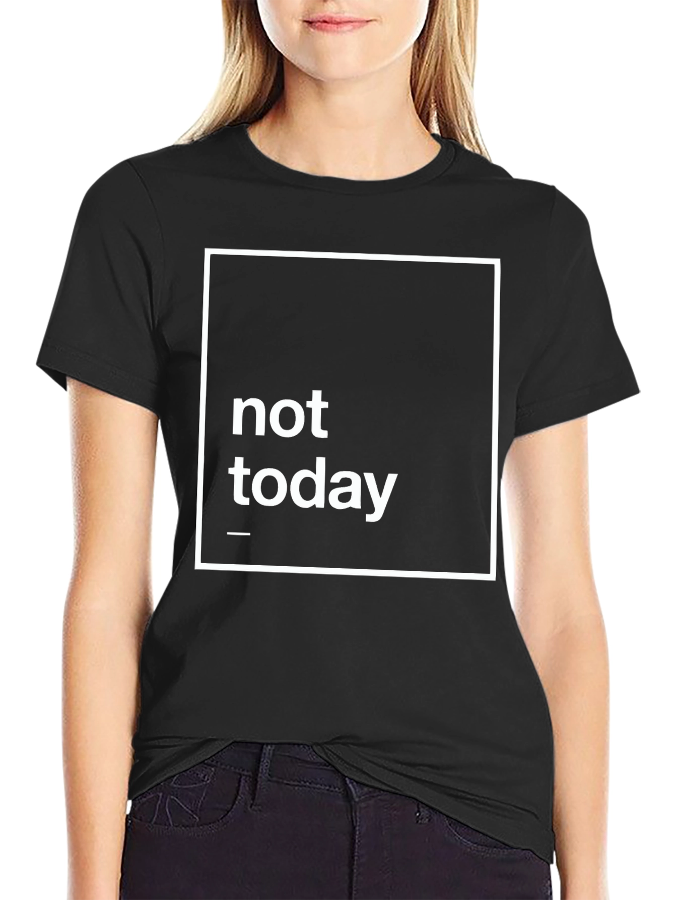 Not Today Graphic Tee - Black Casual T-Shirt