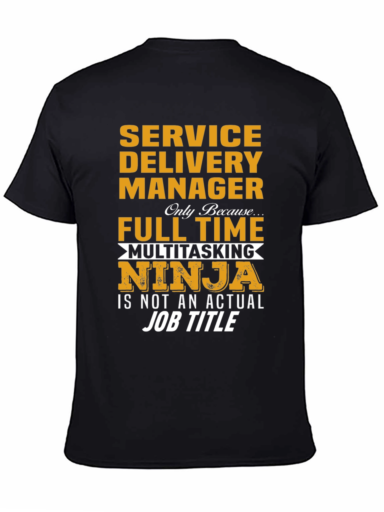Service Delivery Manager Multitasking Ninja T-Shirt