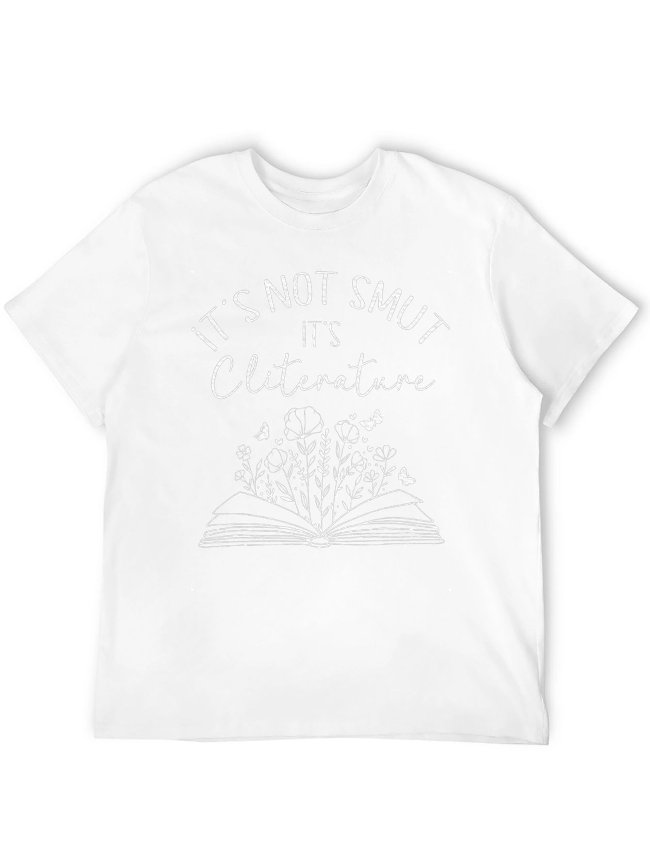 Its Not Smut Cliterature Unisex T-Shirt