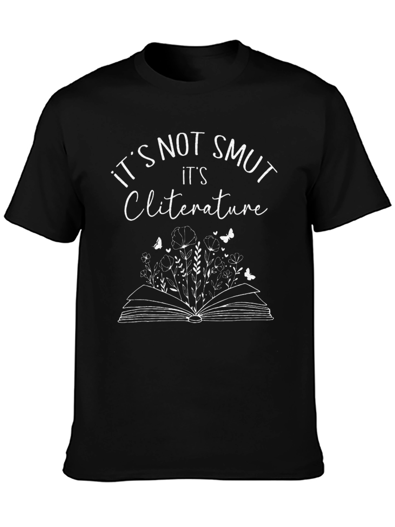 Its Not Smut Cliterature Unisex T-Shirt