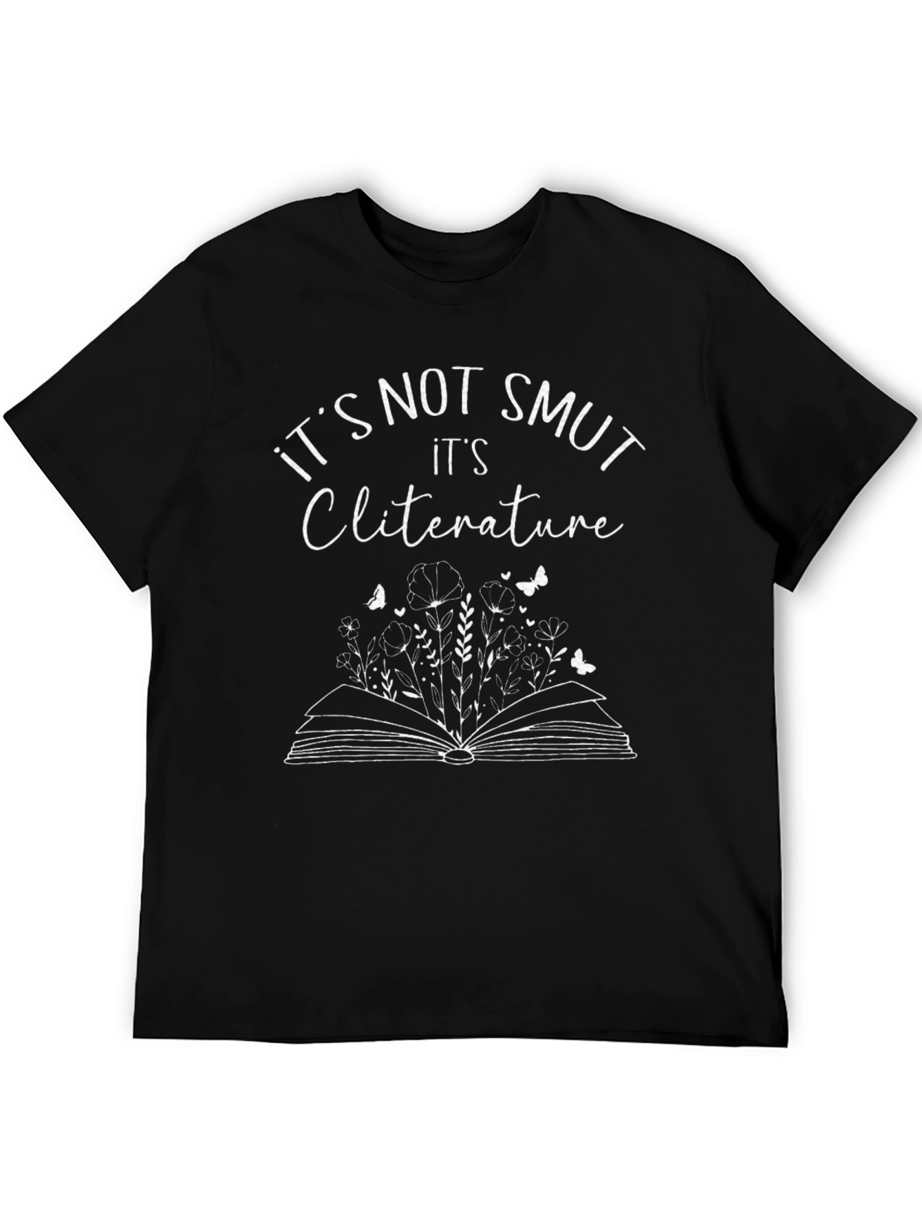 Its Not Smut Cliterature Unisex T-Shirt