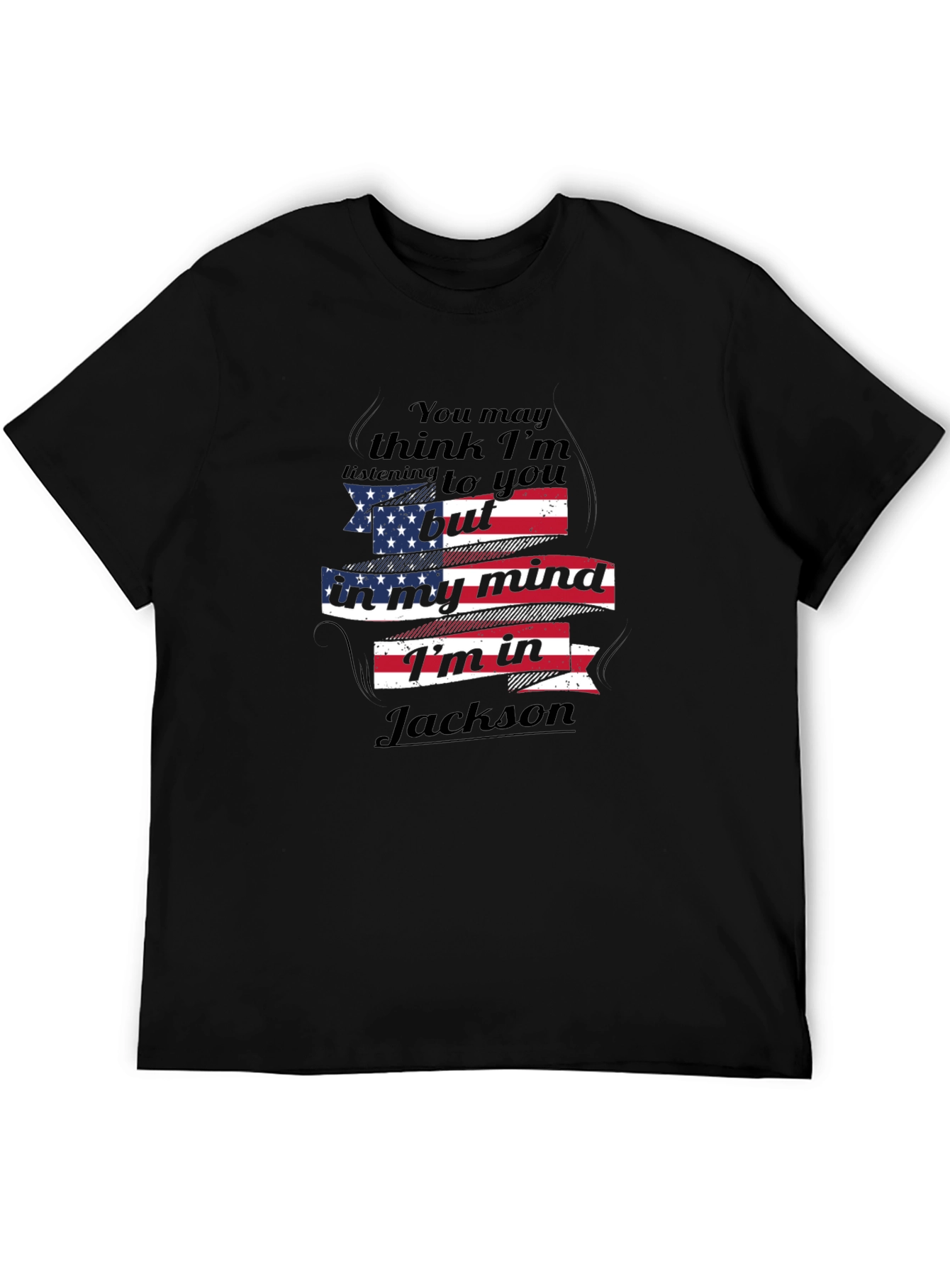 Jackson Mind T-Shirt - Patriotic Novelty Tee