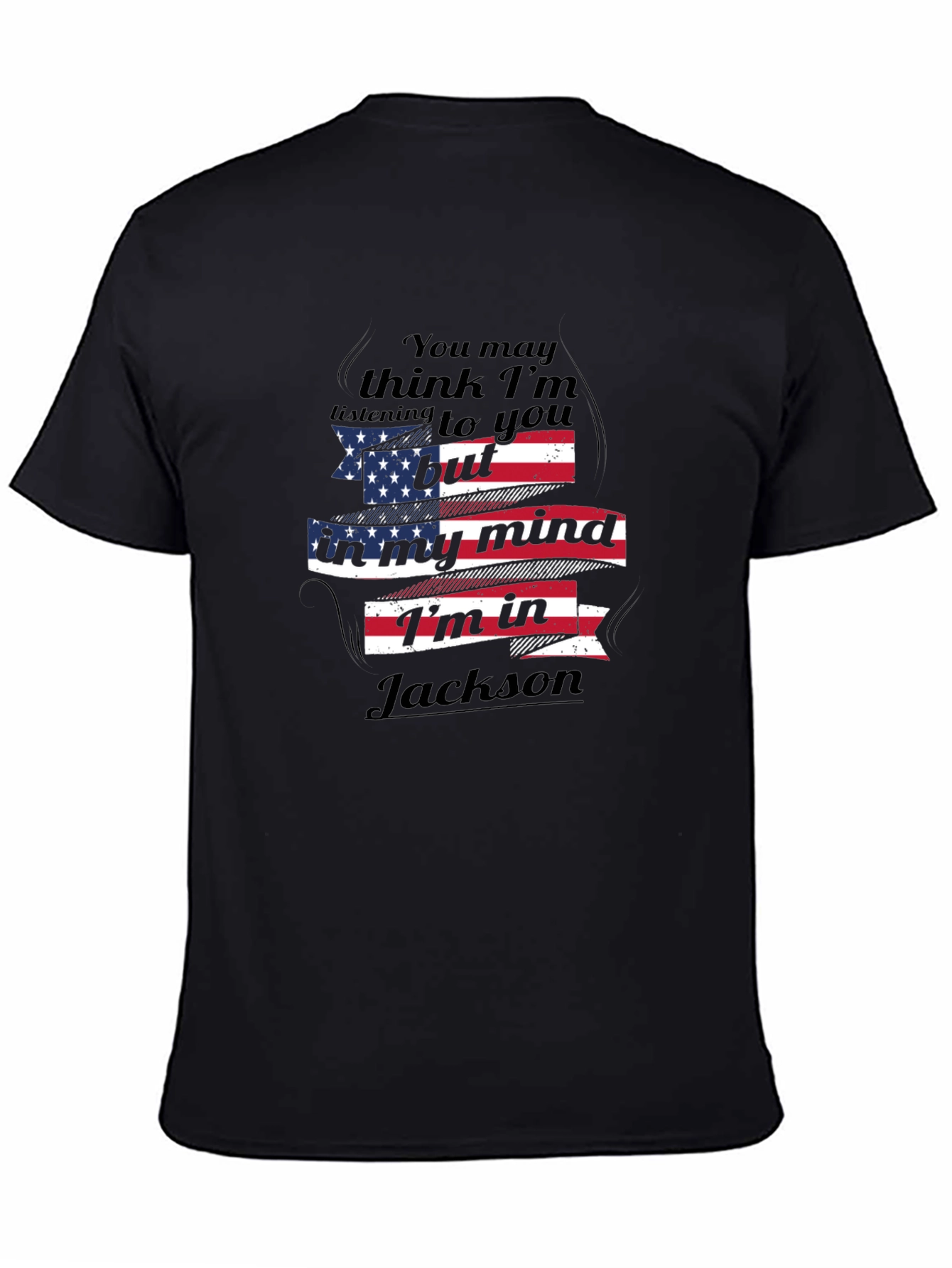 Jackson Mind T-Shirt - Patriotic Novelty Tee