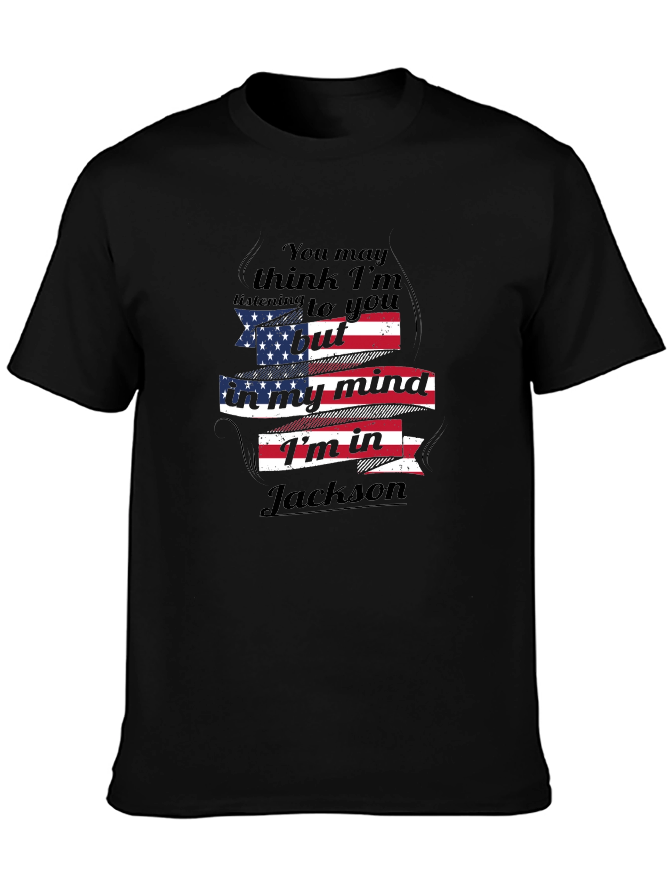 Jackson Mind T-Shirt - Patriotic Novelty Tee