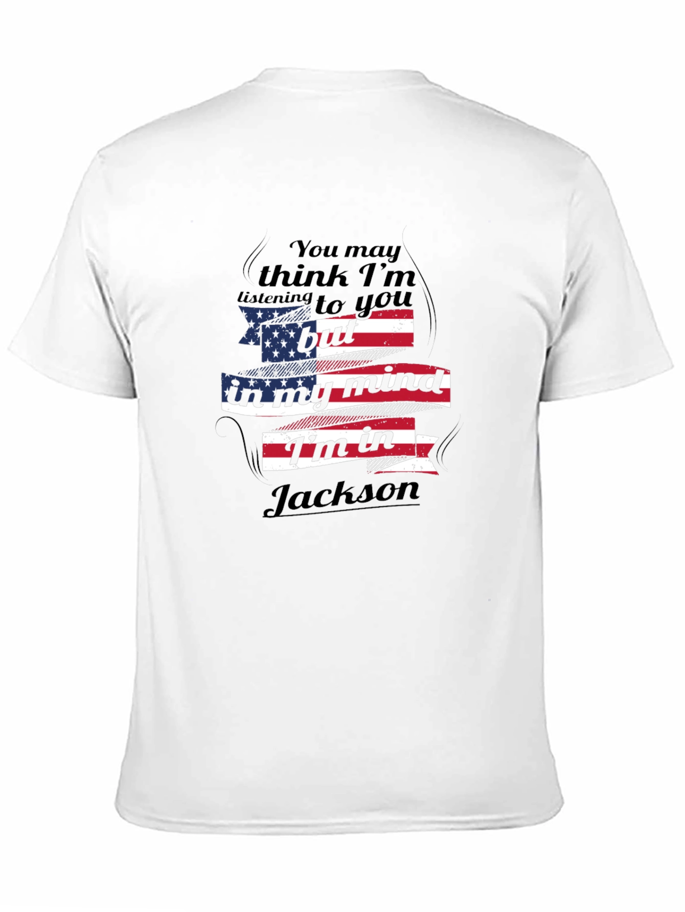 Jackson Mind T-Shirt - Patriotic Novelty Tee