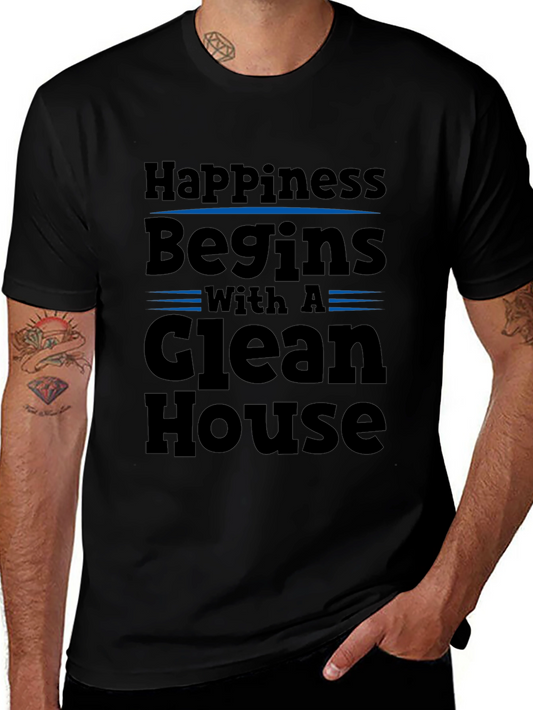 Happiness Begins with a Clean House Black T-Shirt