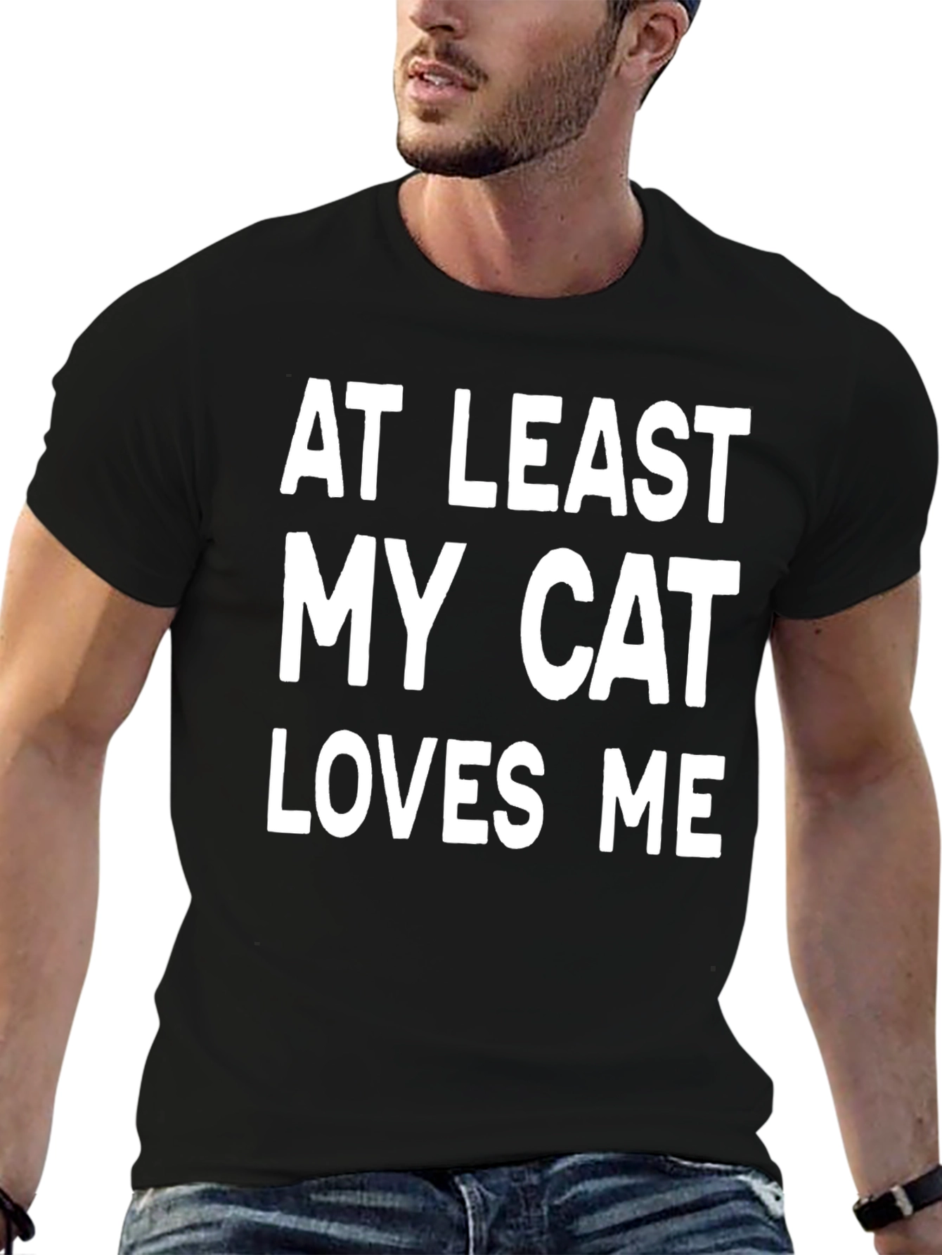 At Least My Cat Loves Me Funny Graphic Tee