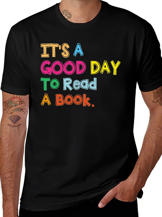 Its a Good Day To Read A Book Black T-Shirt