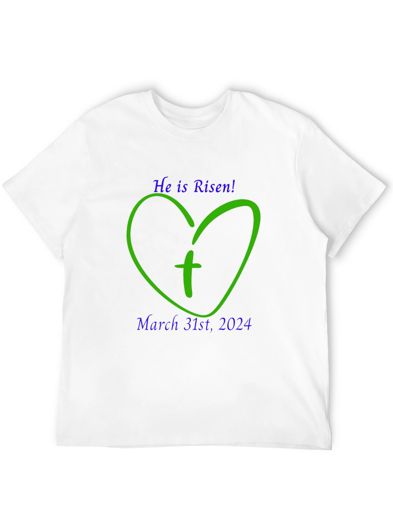 He is Risen Easter T-Shirt - March 31st 2024