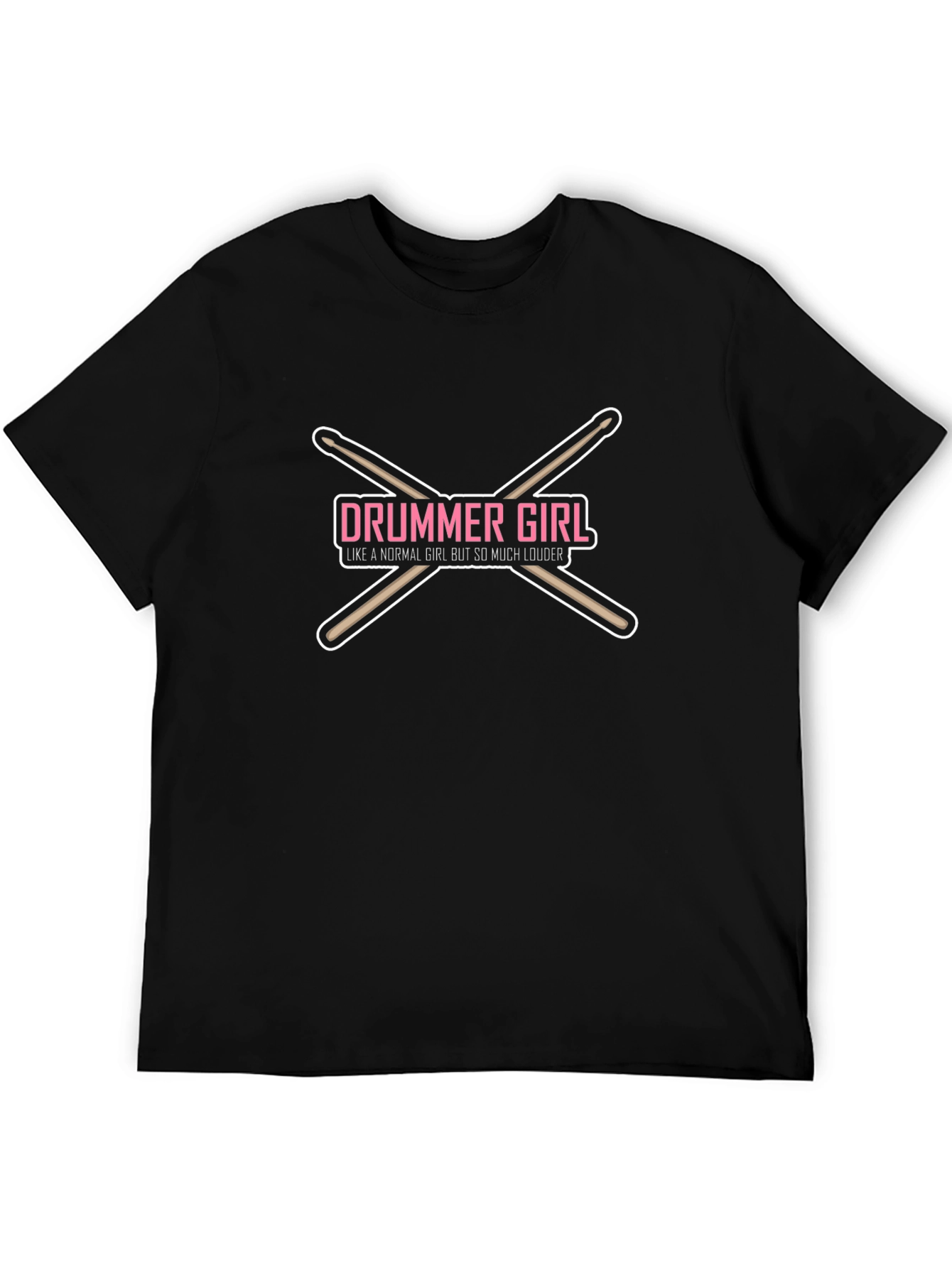 Drummer Girl T-Shirt - Loud and Proud!