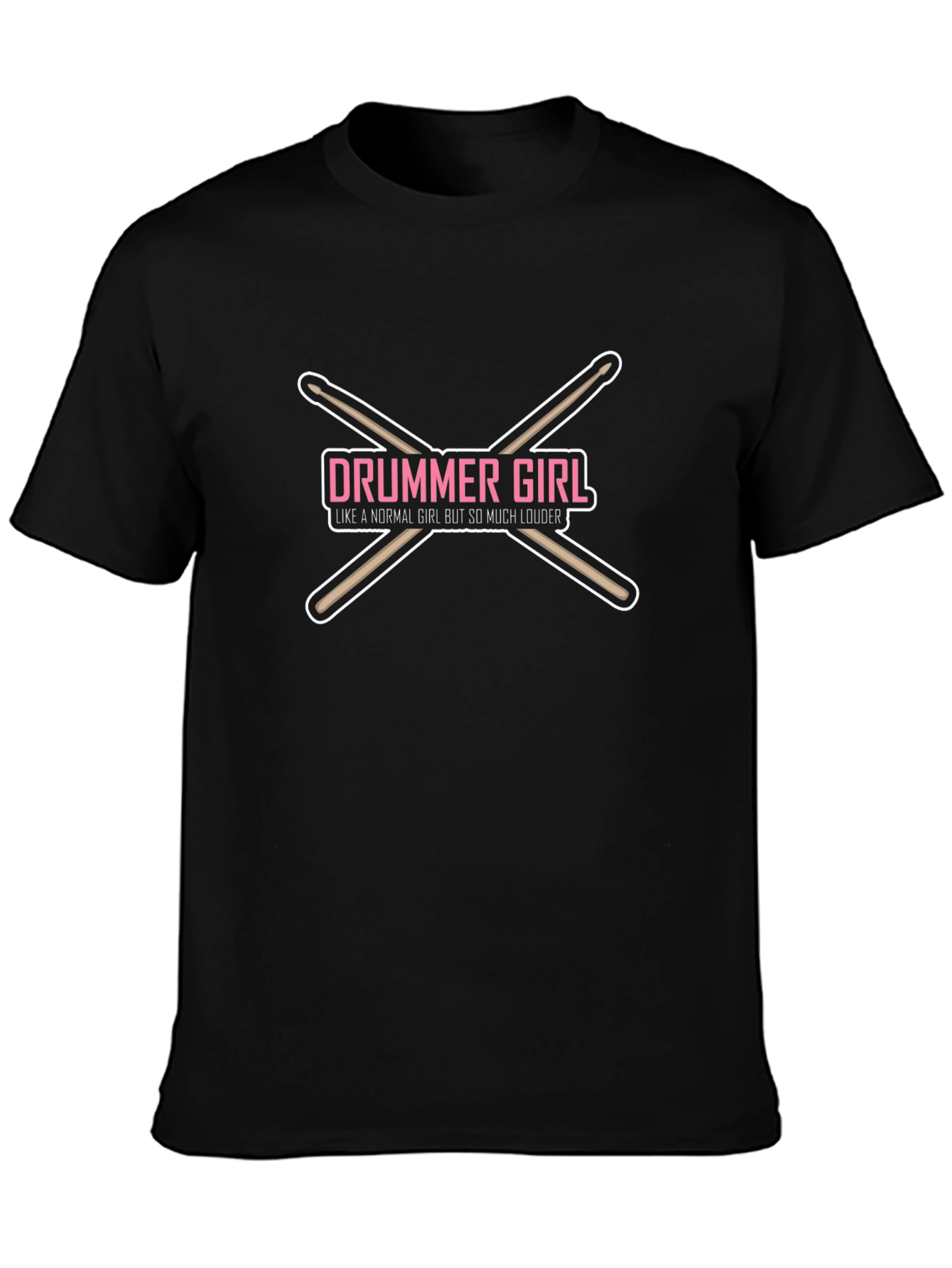 Drummer Girl T-Shirt - Loud and Proud!