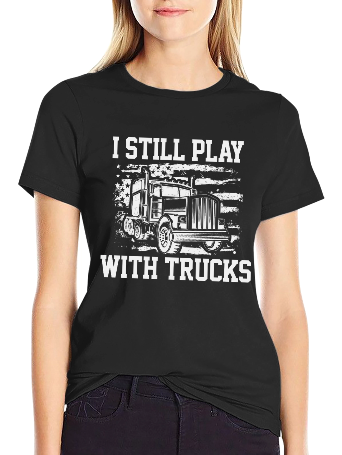 I Still Play With Trucks Graphic T-Shirt