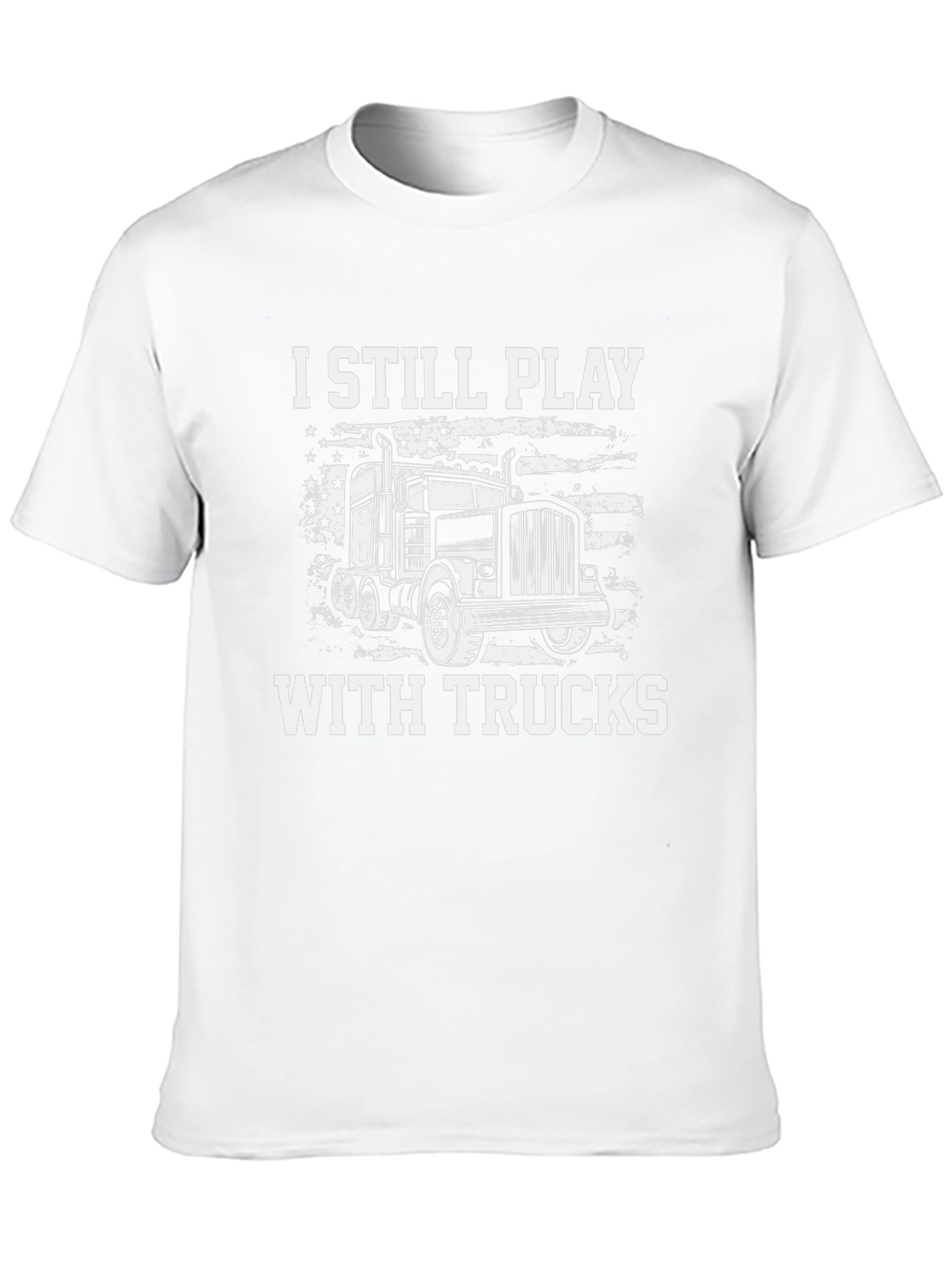 I Still Play With Trucks Graphic T-Shirt