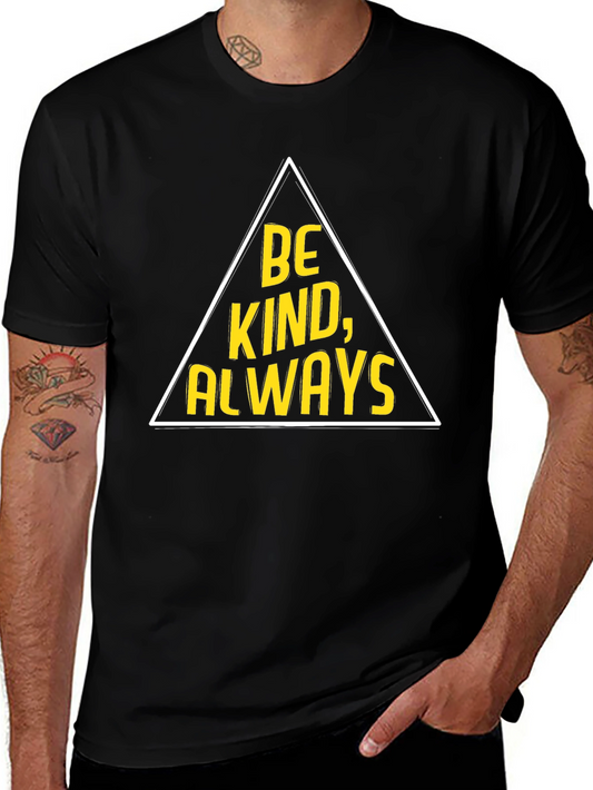 Be Kind Always Graphic Tee - Black Cotton T-Shirt