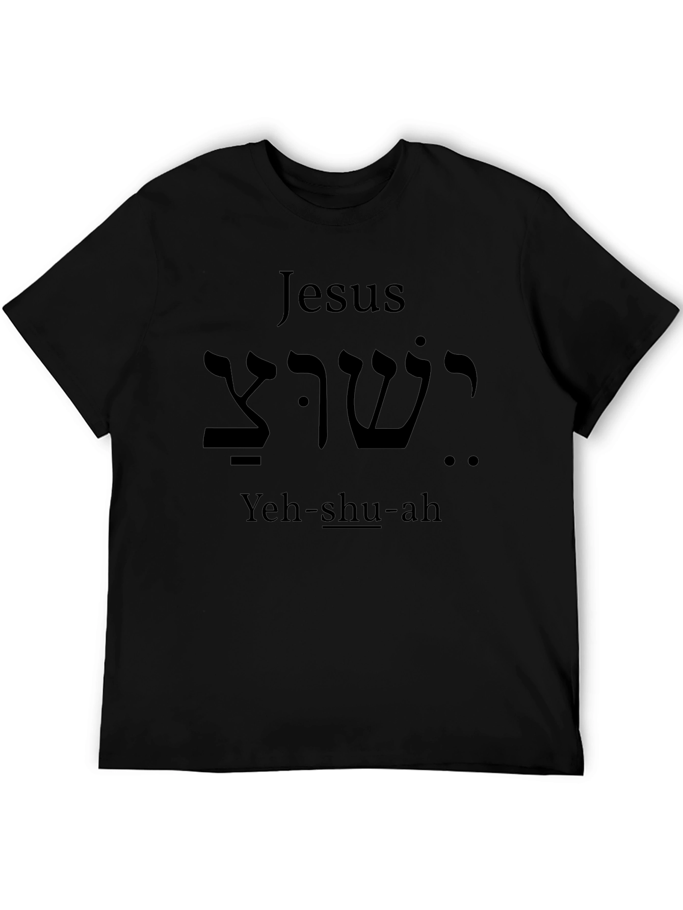 Jesus Yeh-shu-ah T-Shirt Black
