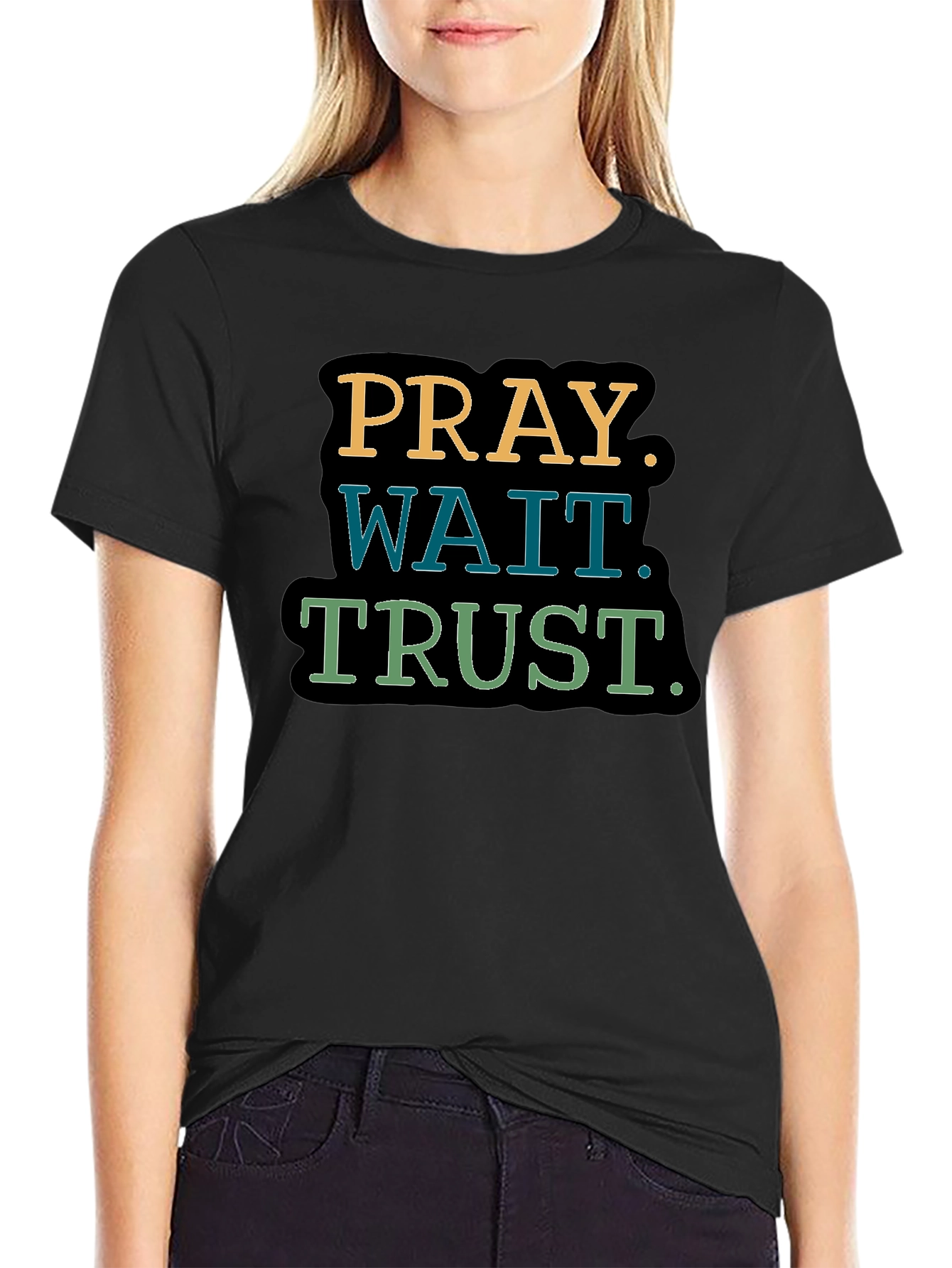 Pray Wait Trust T-Shirt - Inspirational Graphic Tee
