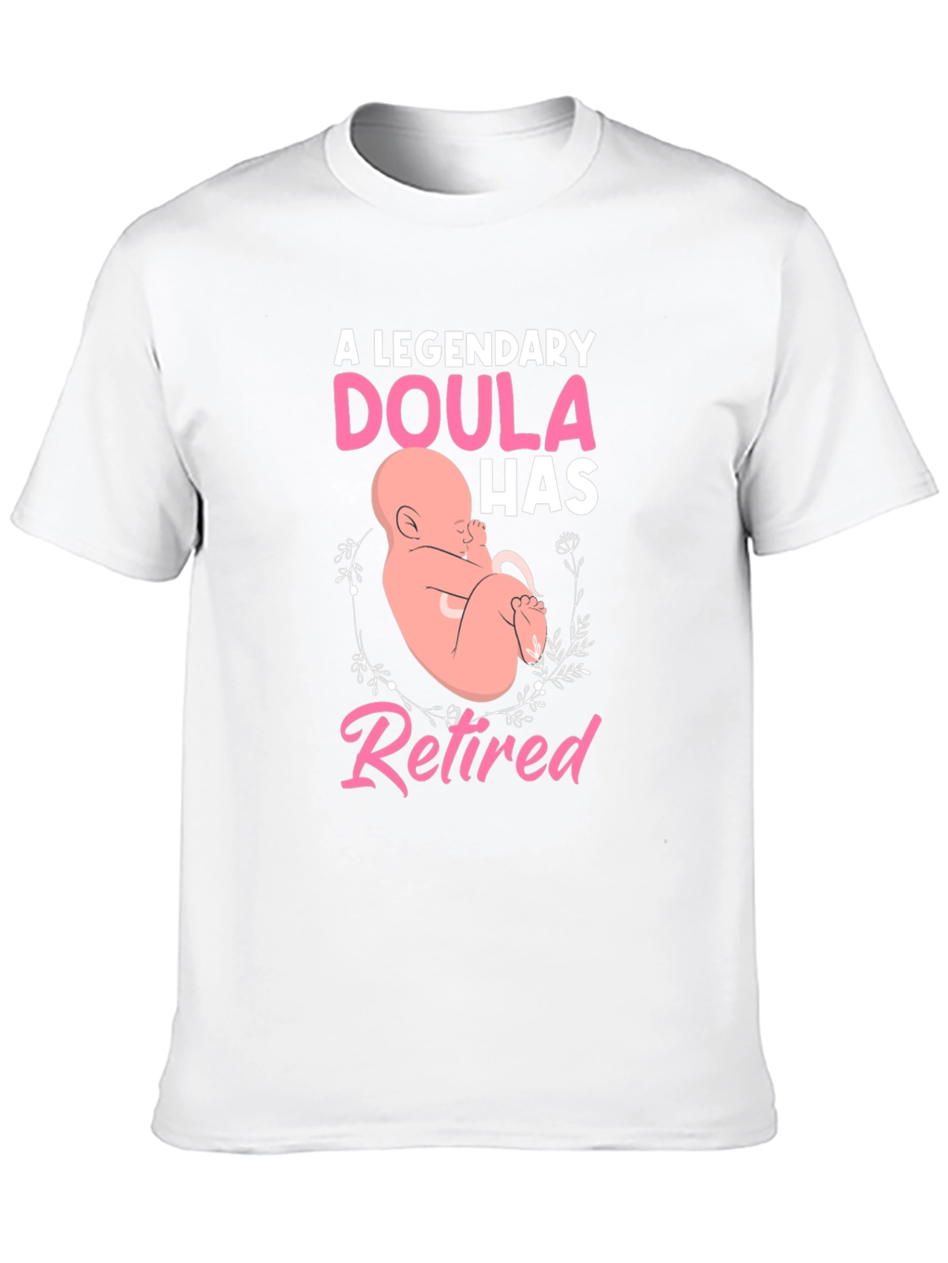 Retired Doula T-Shirt: A Legendary Gift