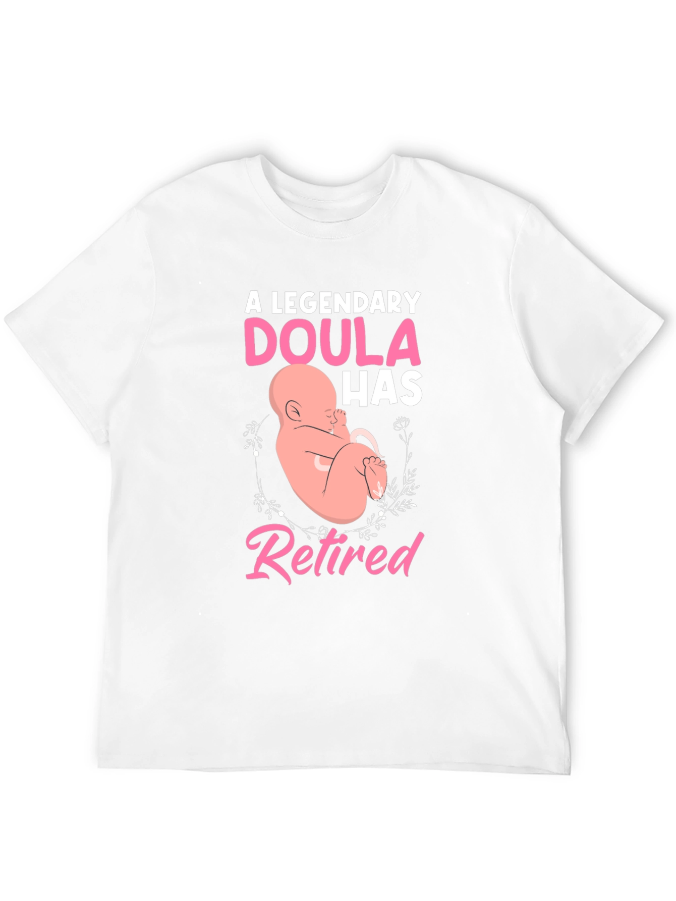 Retired Doula T-Shirt: A Legendary Gift