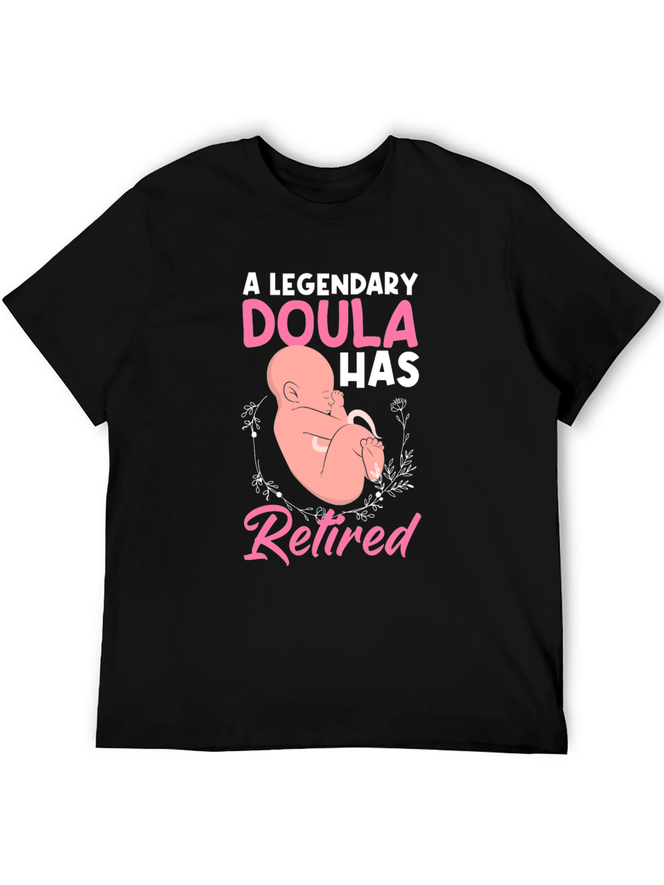 Retired Doula T-Shirt: A Legendary Gift