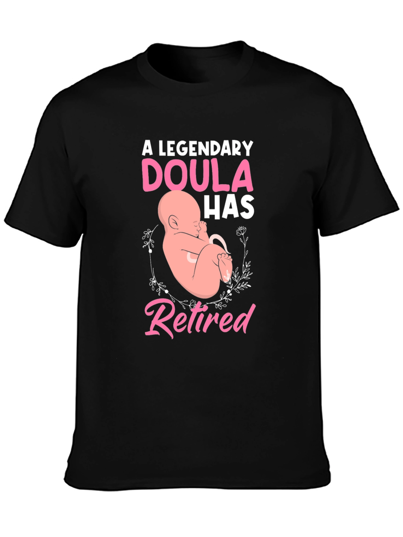 Retired Doula T-Shirt: A Legendary Gift