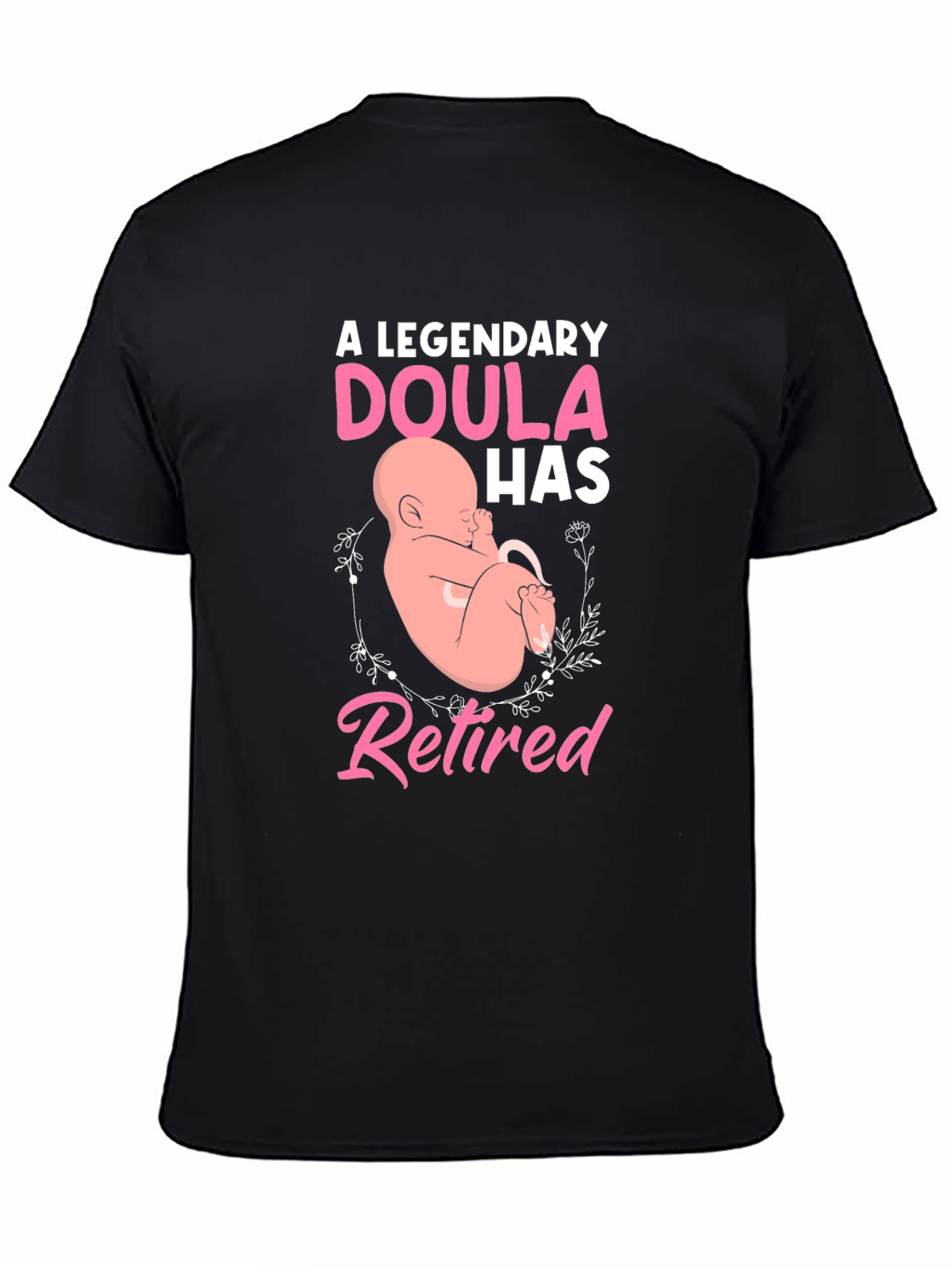 Retired Doula T-Shirt: A Legendary Gift