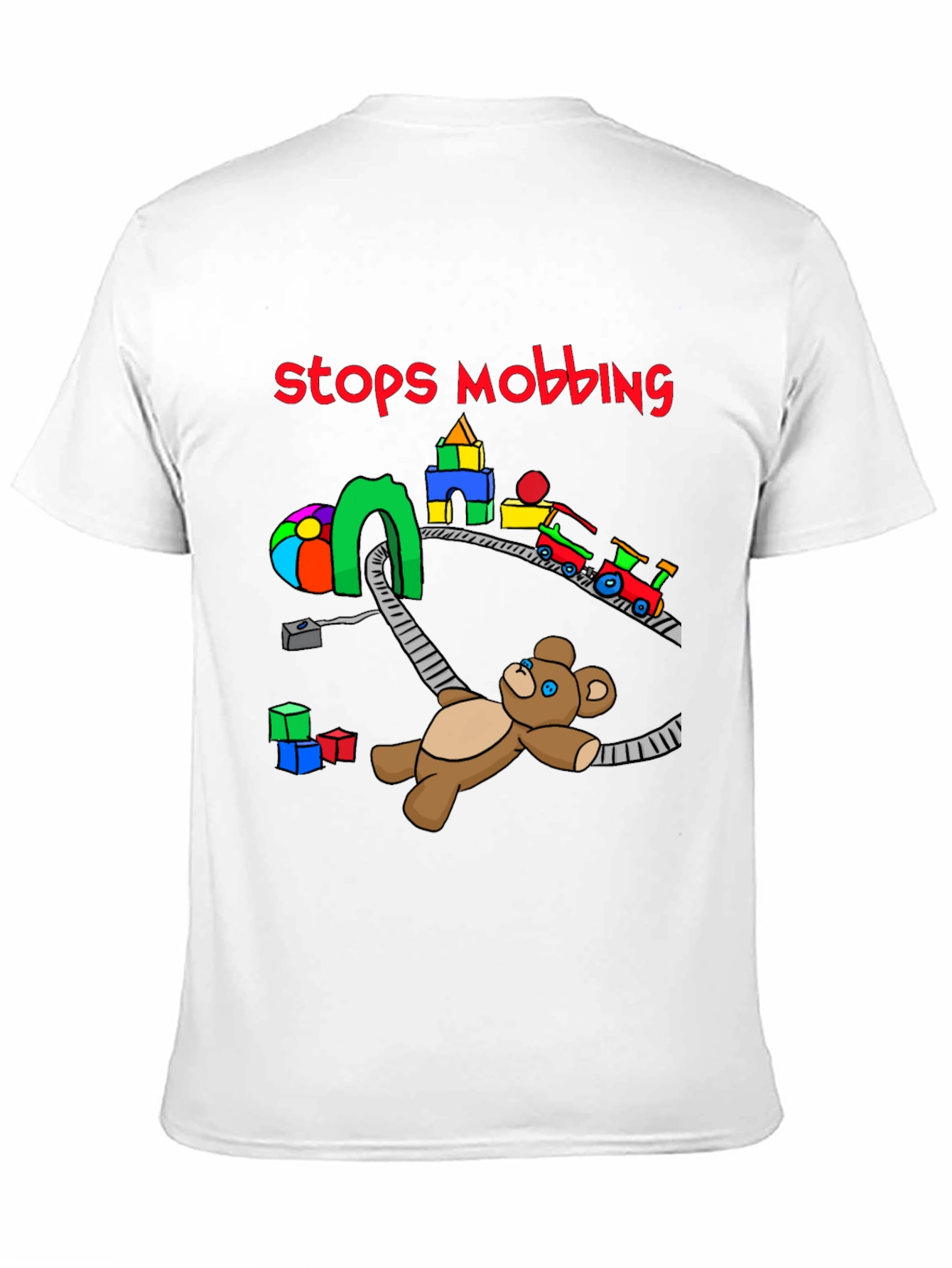 Stops Mobbing T-Shirt - Train and Teddy Bear Design