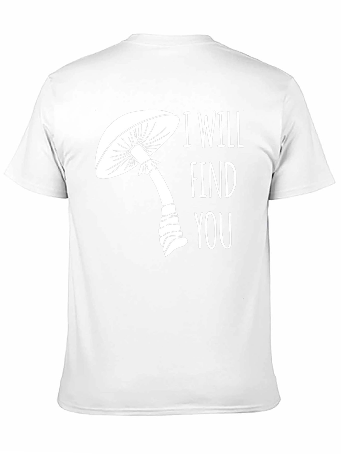 Mushroom Graphic Tee - I Will Find You