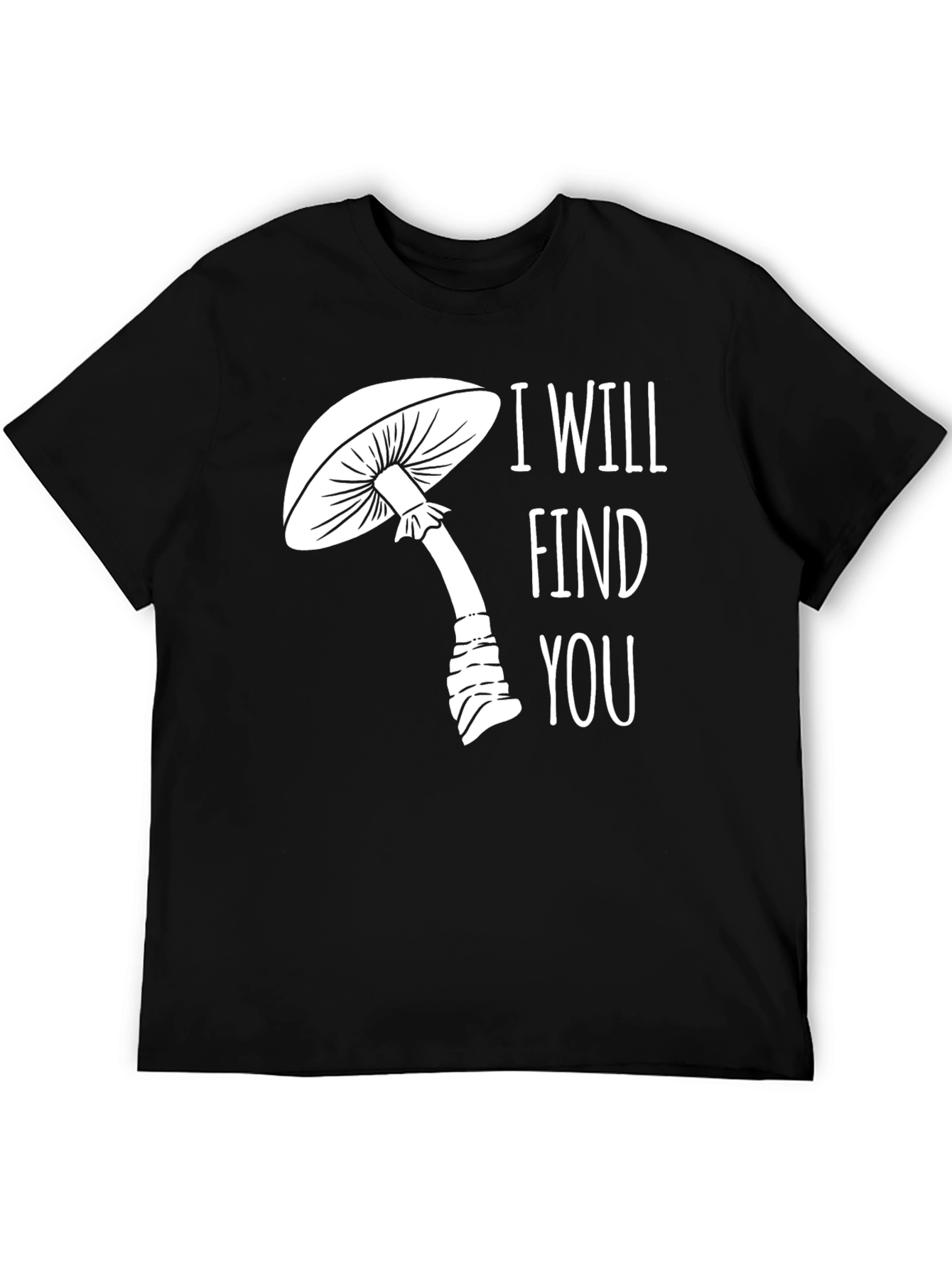 Mushroom Graphic Tee - I Will Find You