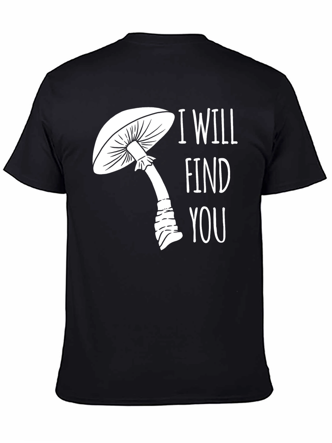 Mushroom Graphic Tee - I Will Find You