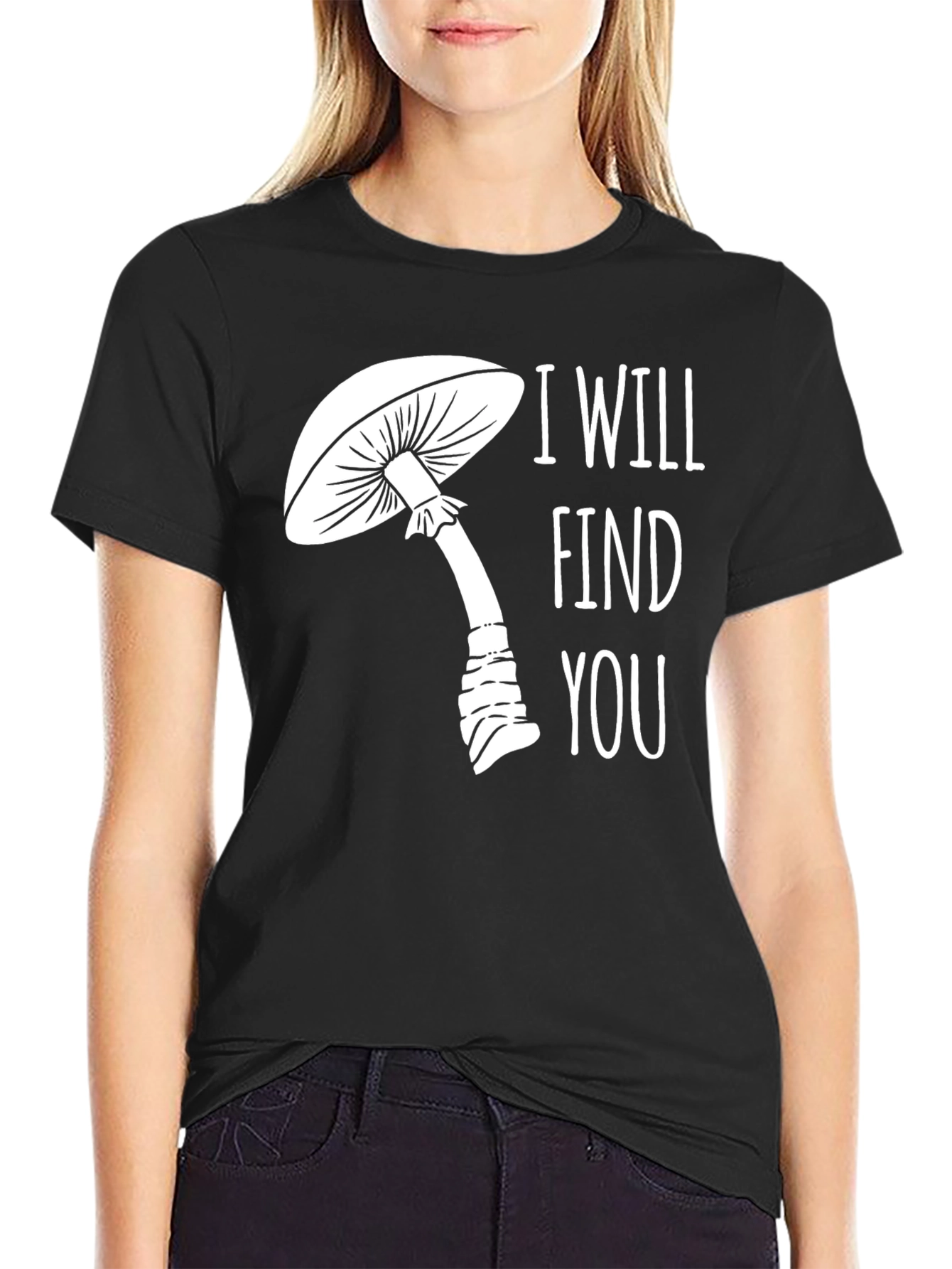 Mushroom Graphic Tee - I Will Find You