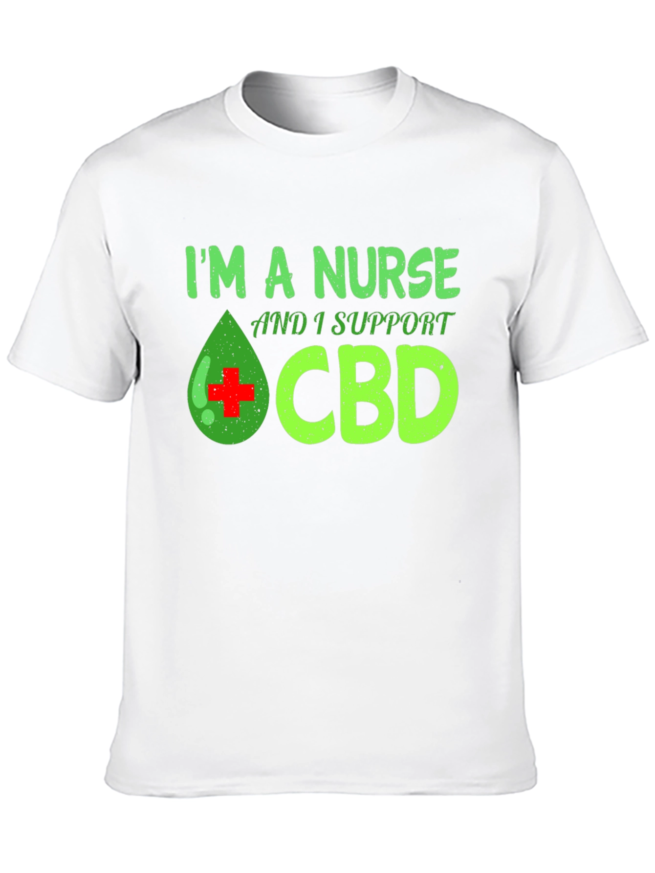 Im a Nurse and I Support CBD T-Shirt