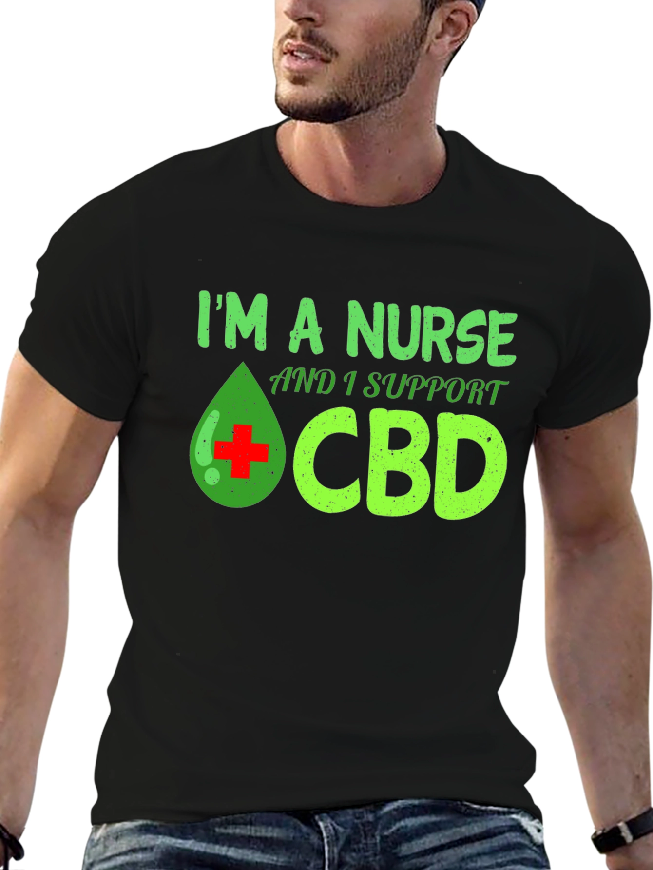 Im a Nurse and I Support CBD T-Shirt