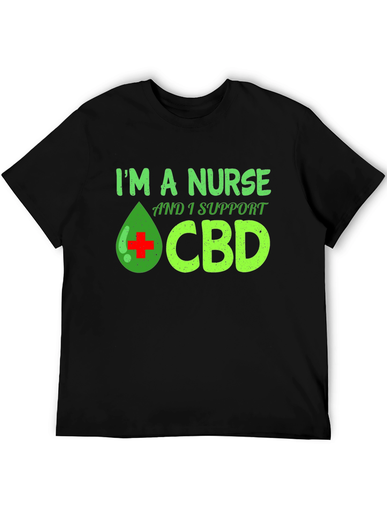 Im a Nurse and I Support CBD T-Shirt