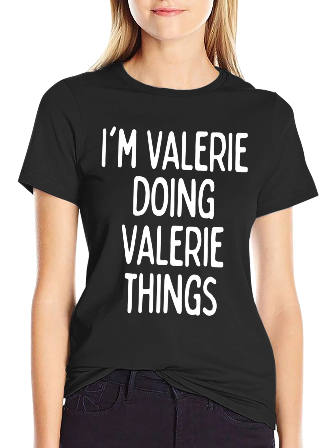 Im Valerie Doing Valerie Things Funny Novelty T-Shirt