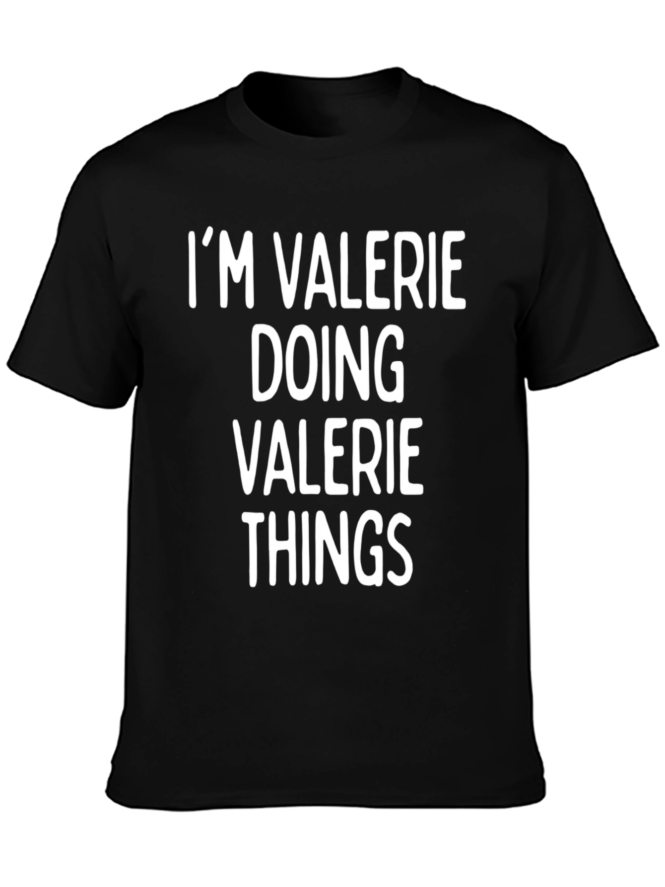 Im Valerie Doing Valerie Things Funny Novelty T-Shirt