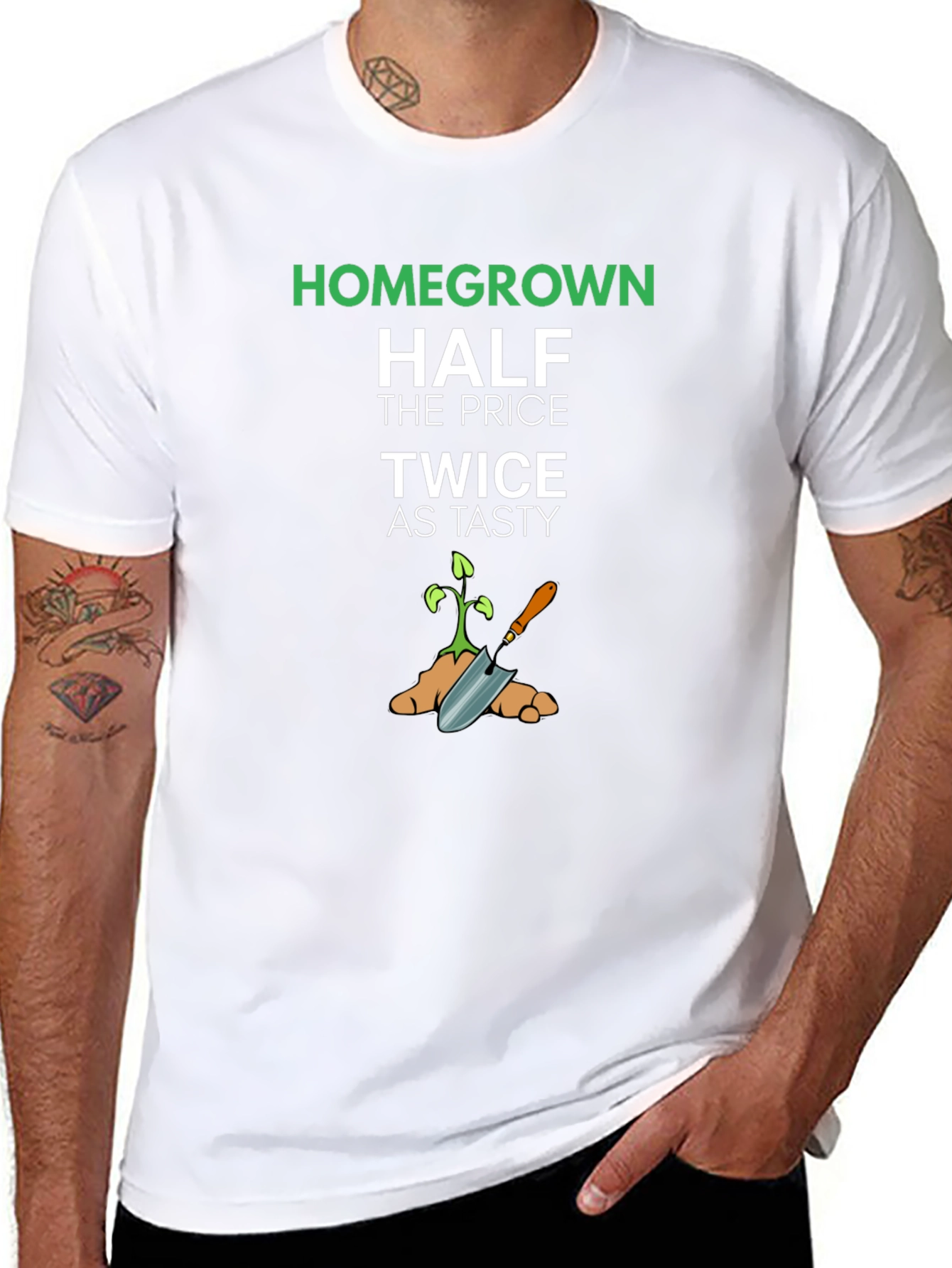 Homegrown Half Price Twice as Tasty T-Shirt