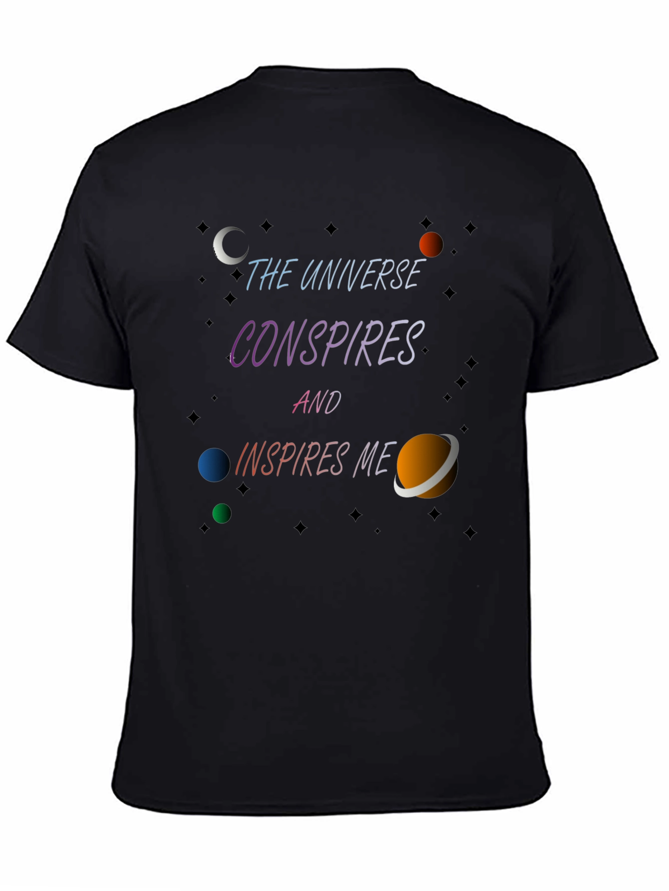 Universe Conspires T-Shirt - Inspiring Graphic Tee