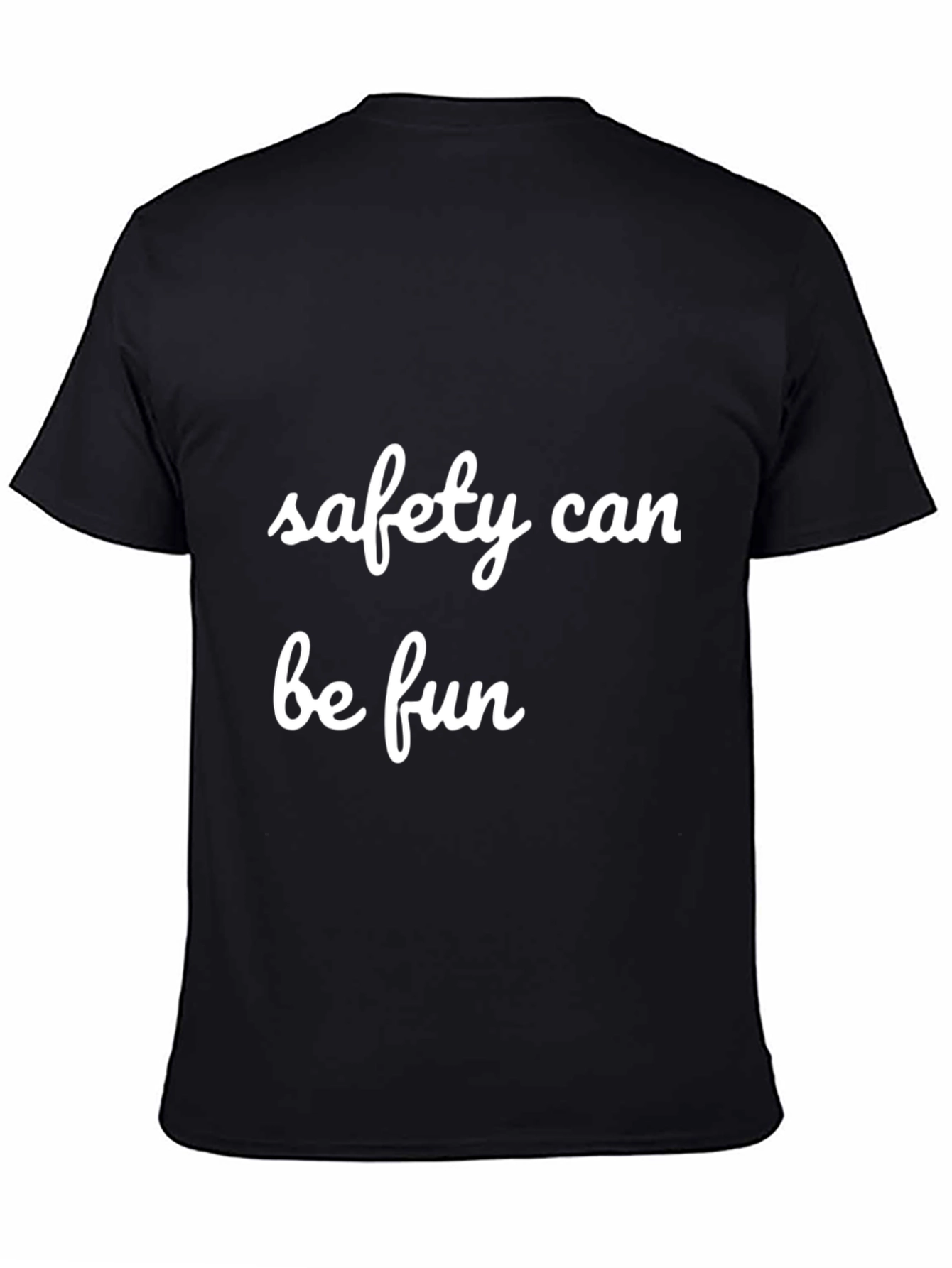 Safety Can Be Fun T-Shirt