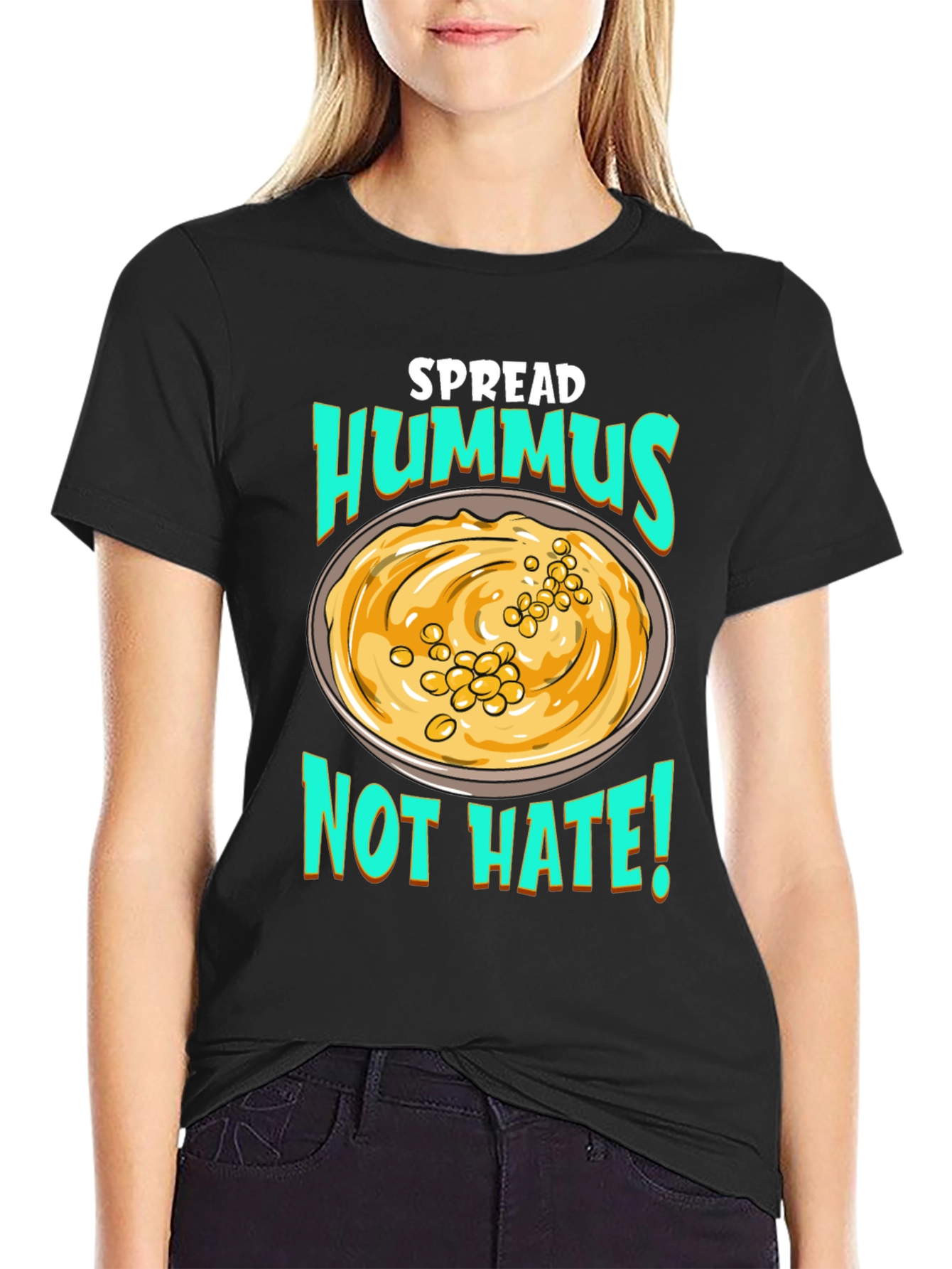 Spread Hummus Not Hate T-Shirt