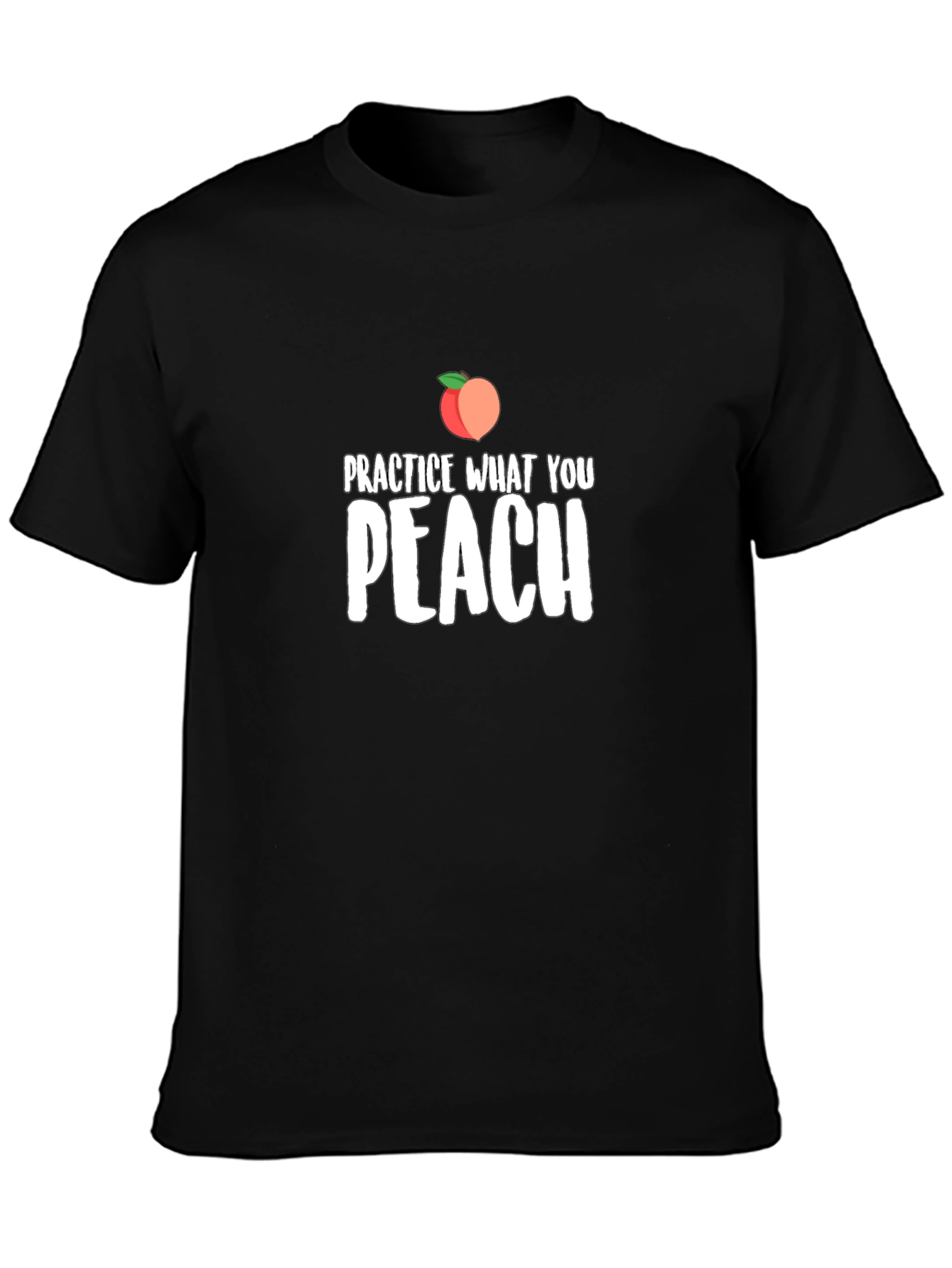 Practice What You Peach T-Shirt - Black