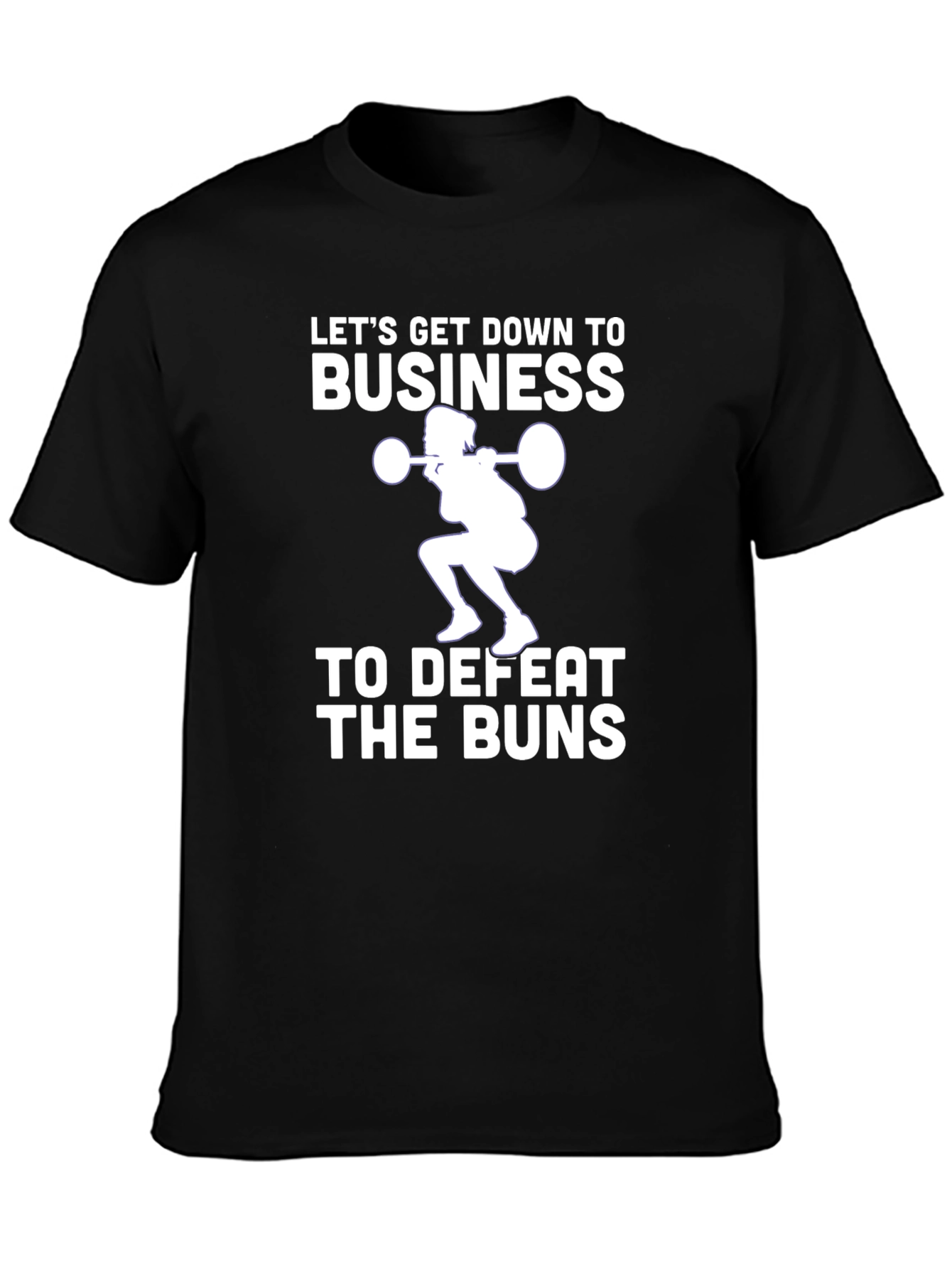 Lets Get Down to Business Workout T-Shirt