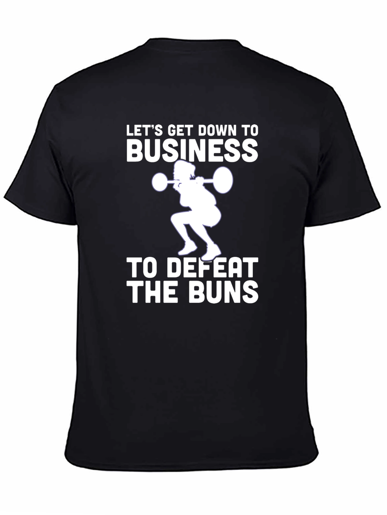 Lets Get Down to Business Workout T-Shirt