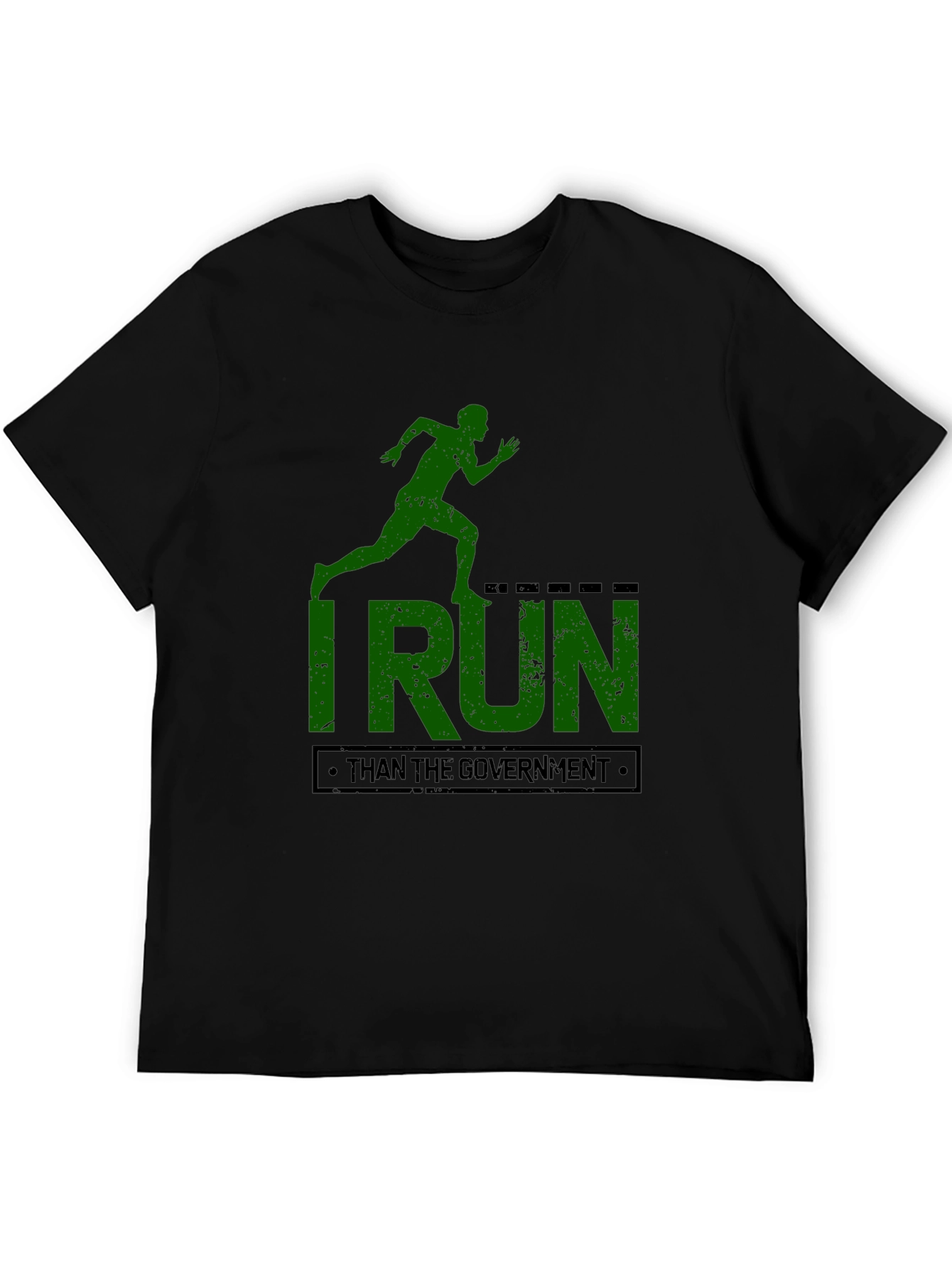 I Run Faster Than The Government T-Shirt