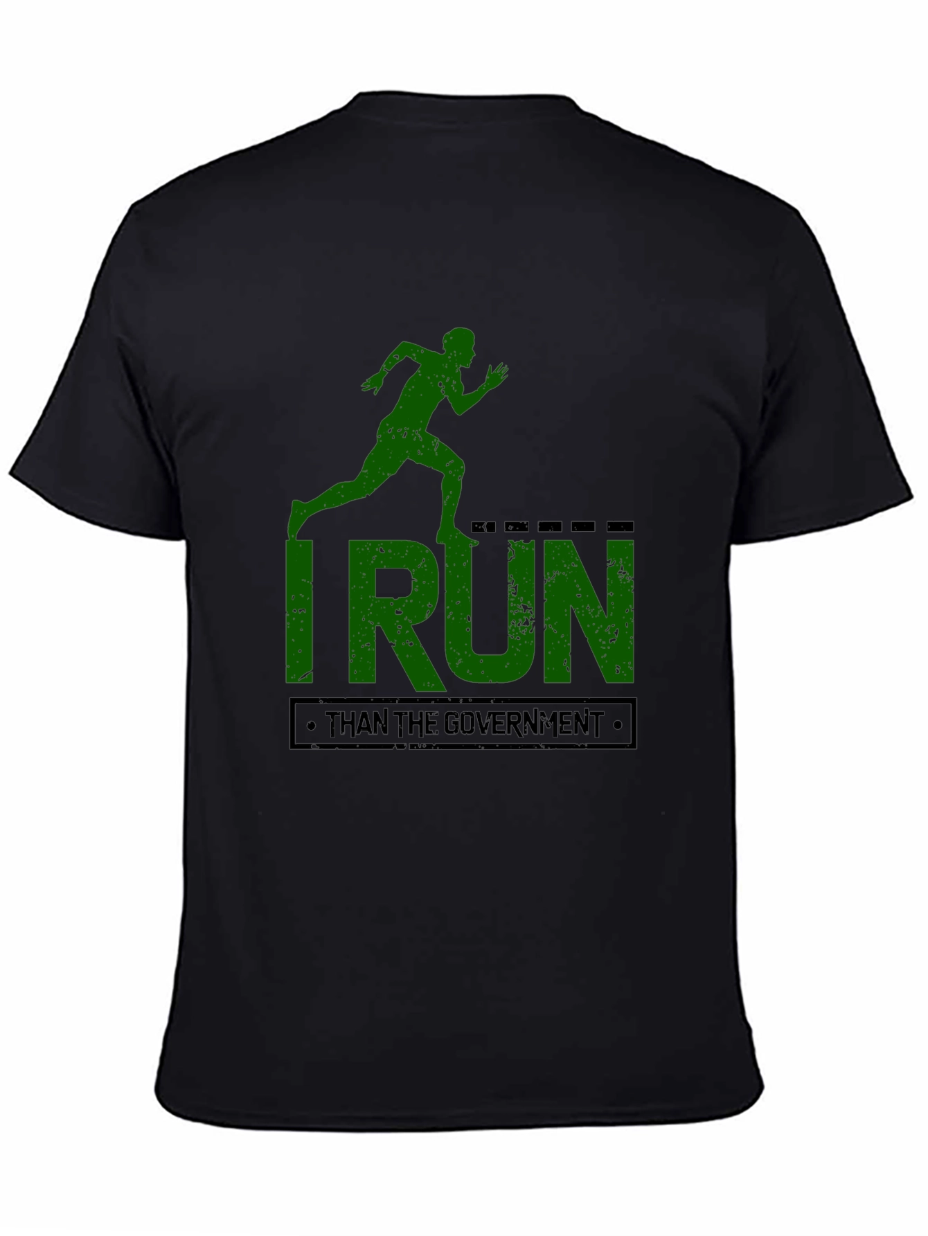 I Run Faster Than The Government T-Shirt