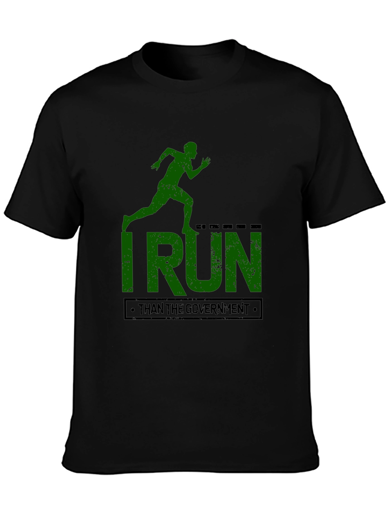 I Run Faster Than The Government T-Shirt